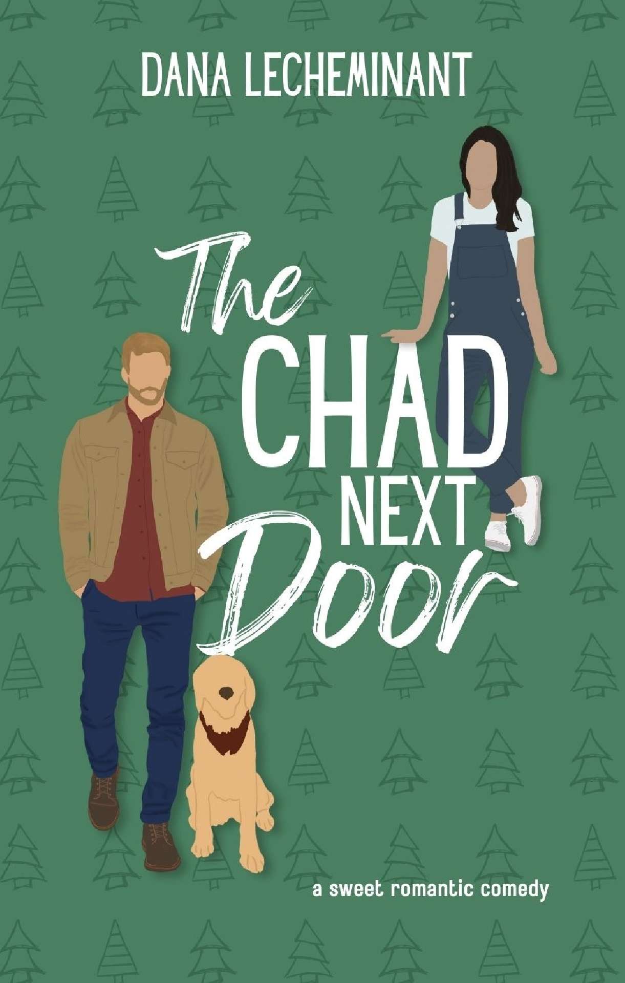 Dana LeCheminant - The Chad Next Door - Love in Sun City