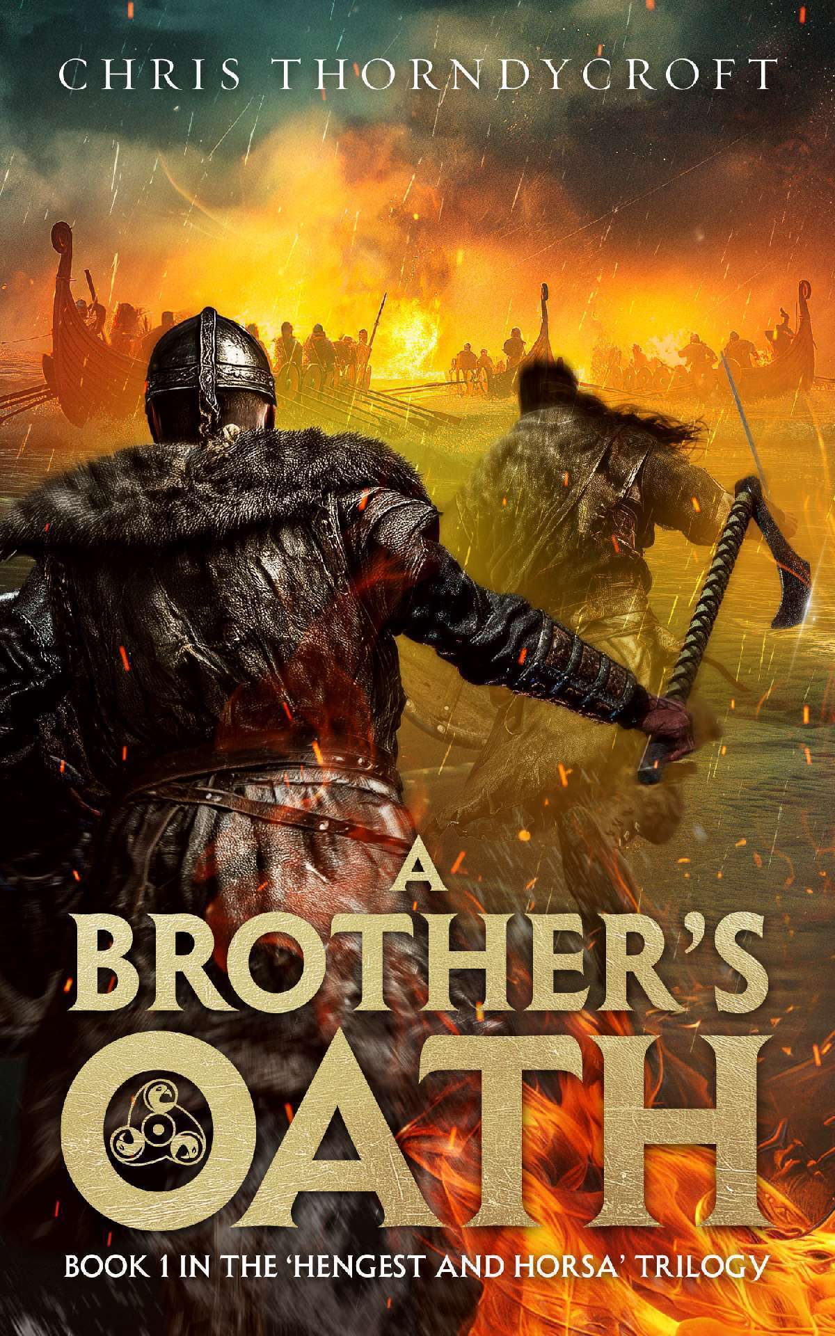 Chris Thorndycroft - A Brother's Oath - The Hengest and Horsa Trilogy 1