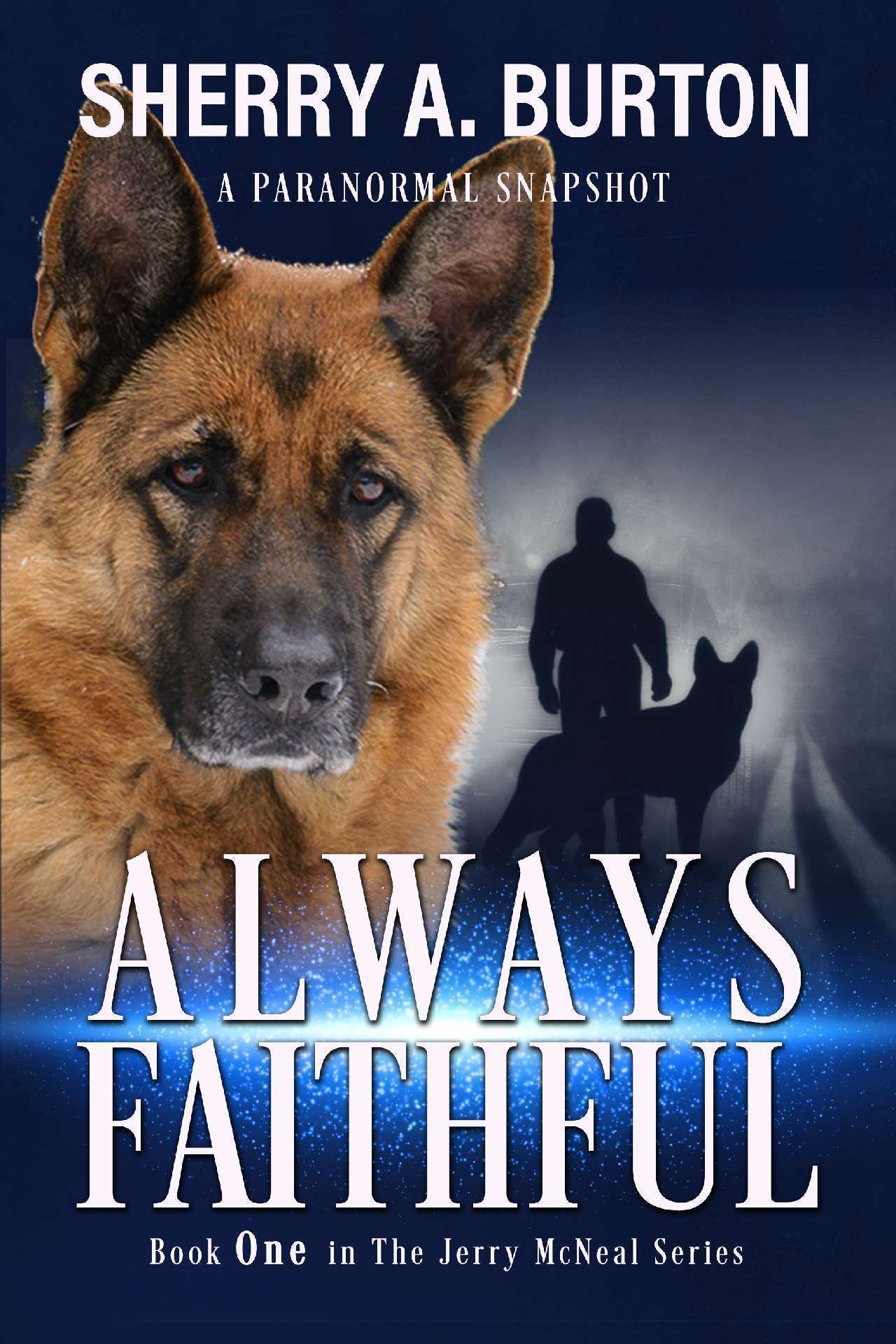 Sherry A. Burton - Always Faithful  (book 1) - The Jerry McNeal Series