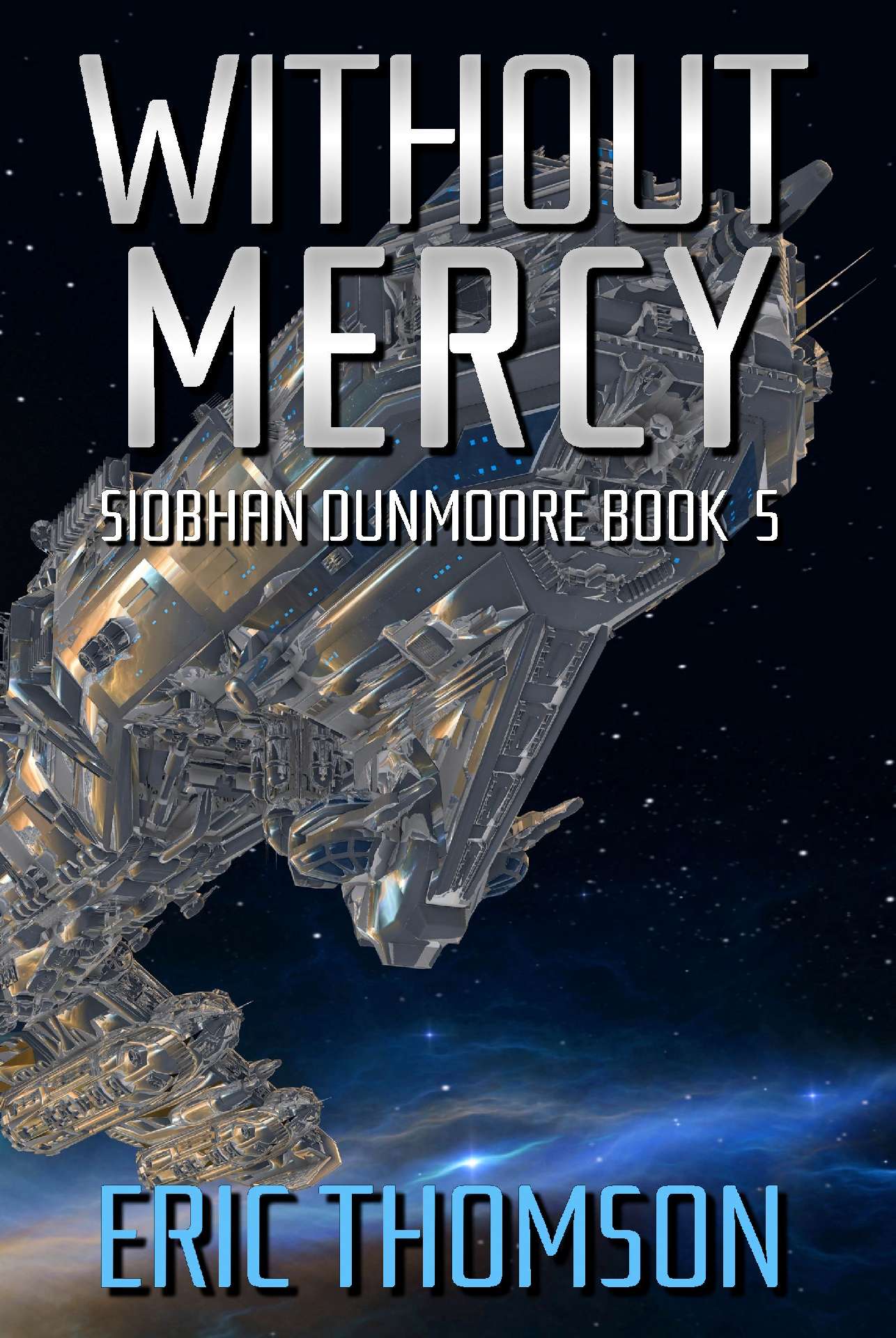 Eric Thomson - Without Mercy - Siobhan Dunmoore 5
