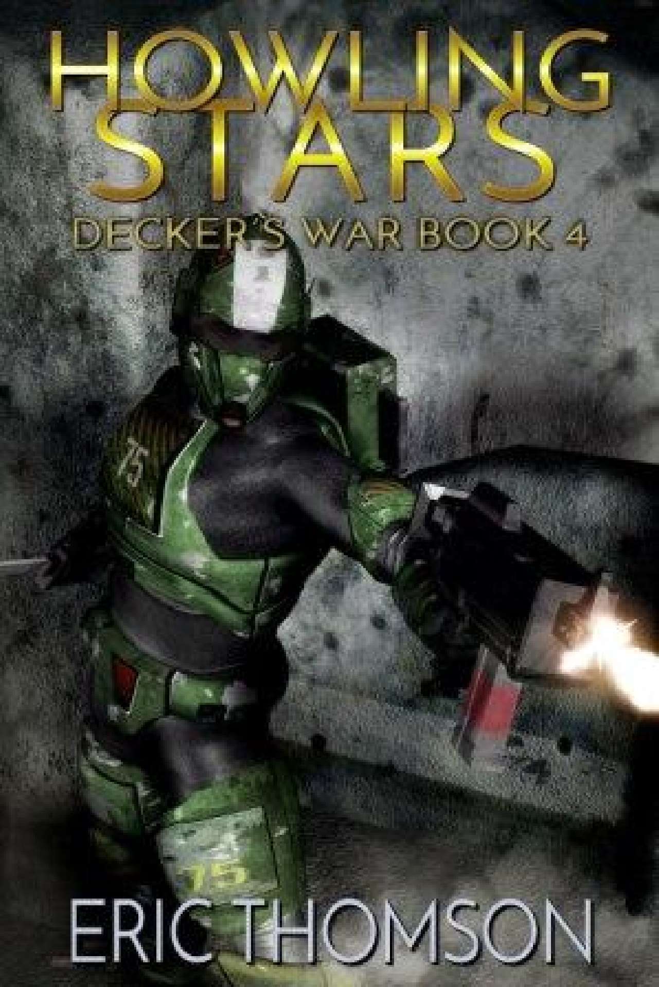 Eric Thomson - Howling Stars - Decker's War 4