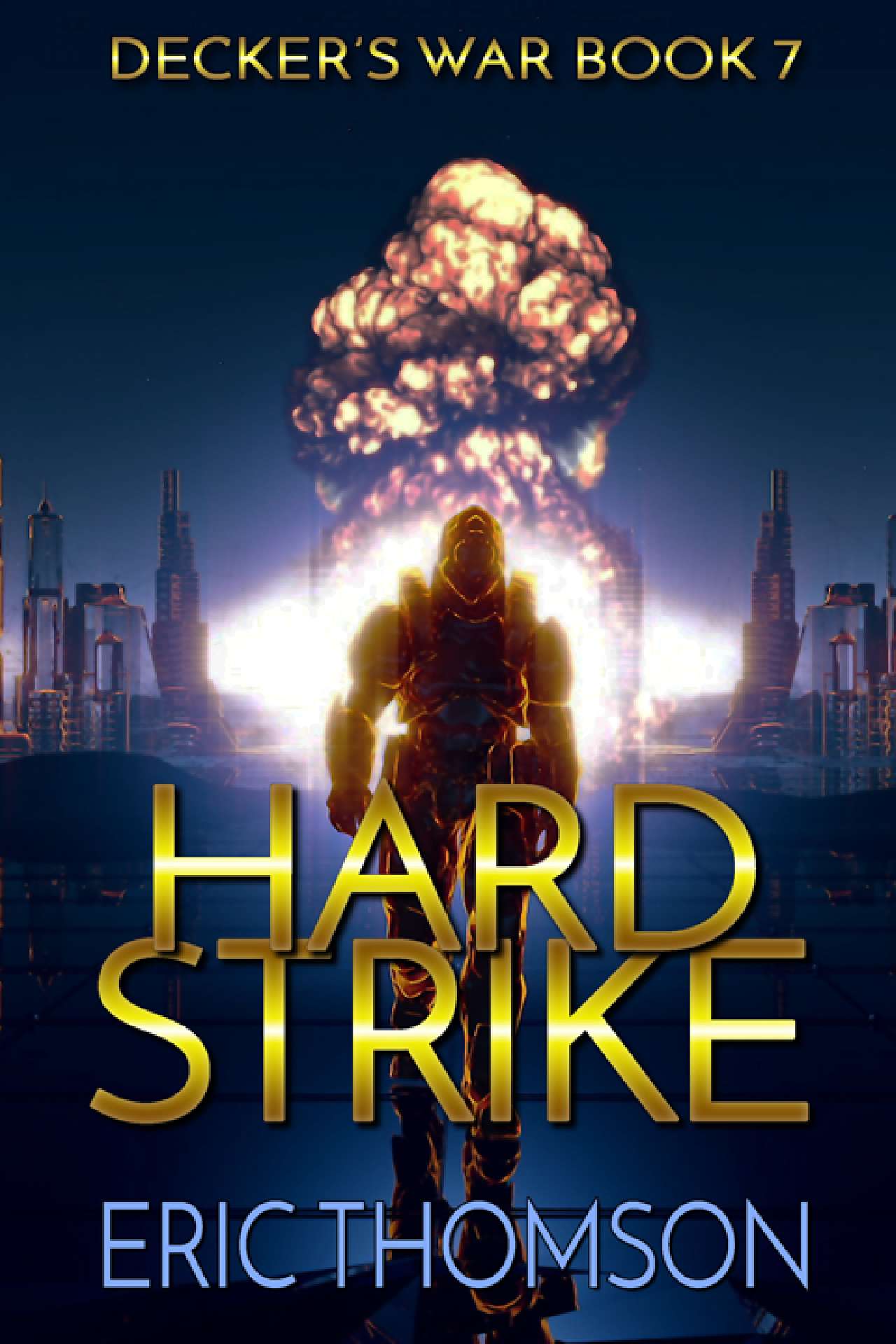 Eric Thomson - Hard Strike - Decker's War 7