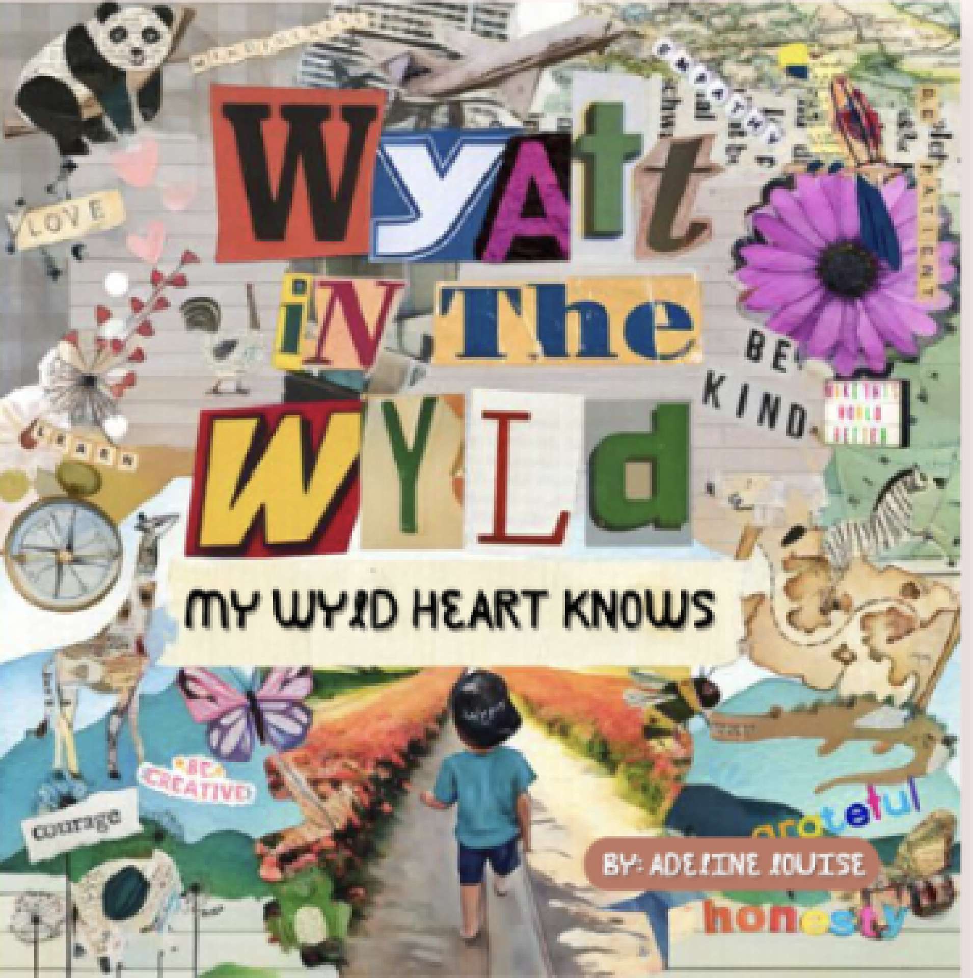Wyatt in the Wyld: My Wyld Heart Knows