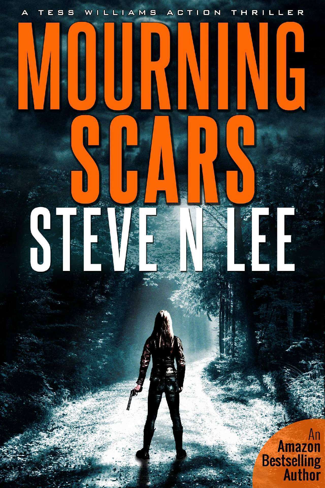 Steve N Lee - Mourning Scars: A Gripping, Action-Packed Crime Thriller - Angel of Darkness Fast-Paced Action Thrillers 5