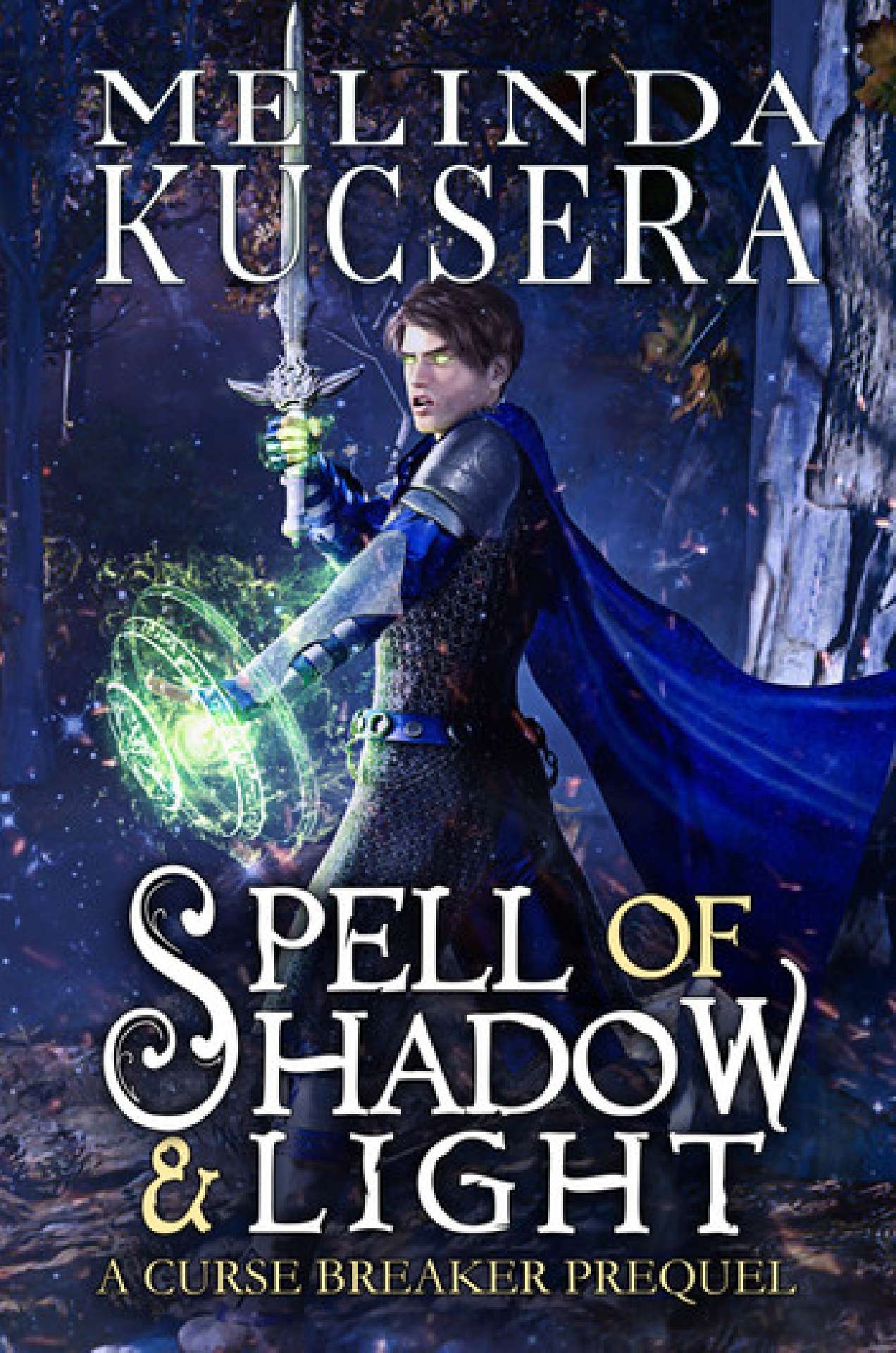 Melinda Kucsera - Spell of Shadow & Light