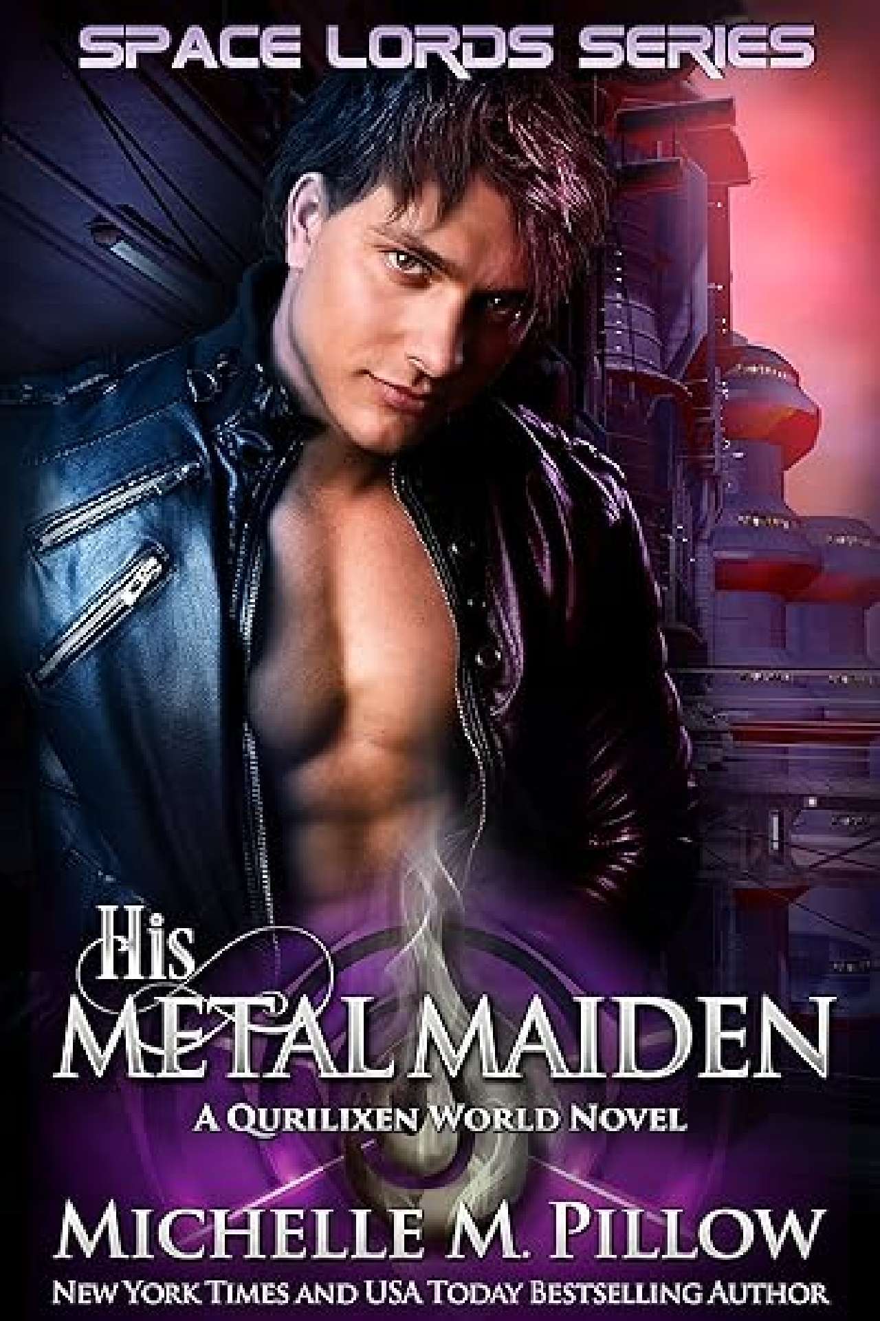 Michelle M. Pillow - His Metal Maiden - Space Lords 3