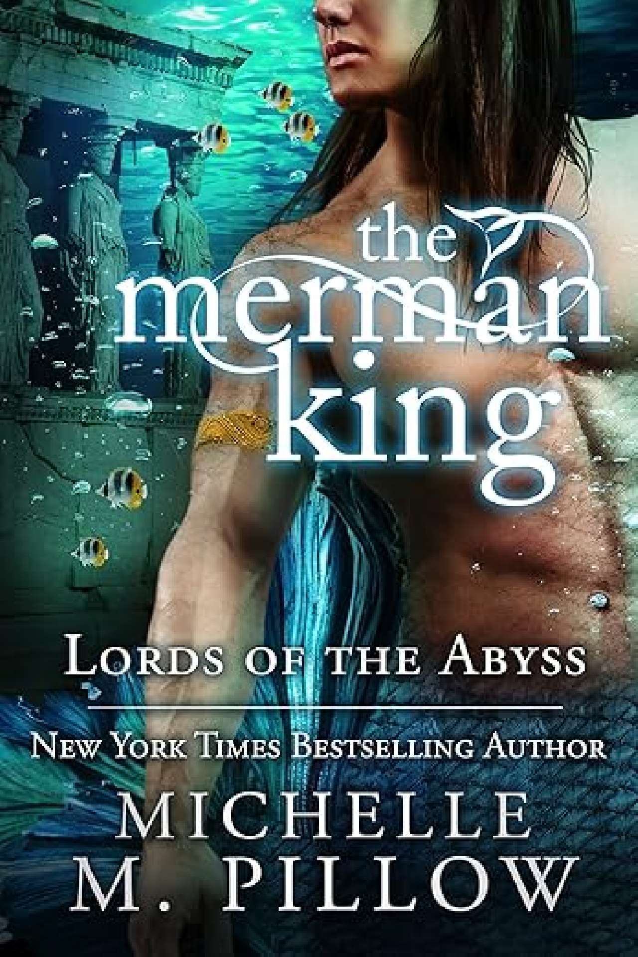Michelle M. Pillow - The Merman King - Lords of the Abyss 6