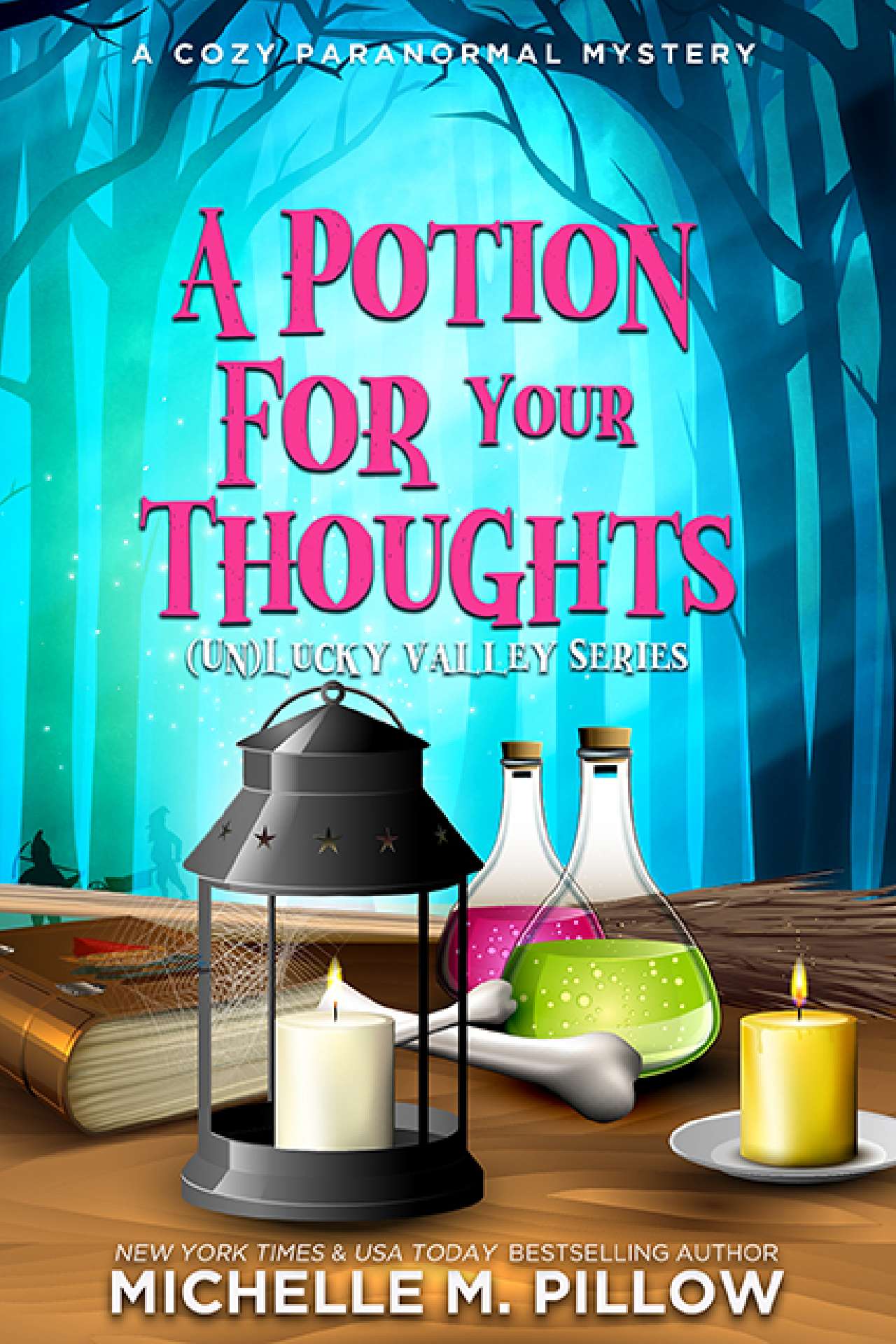 Michelle M. Pillow - A Potion for Your Thoughts - (Un)Lucky Valley 5