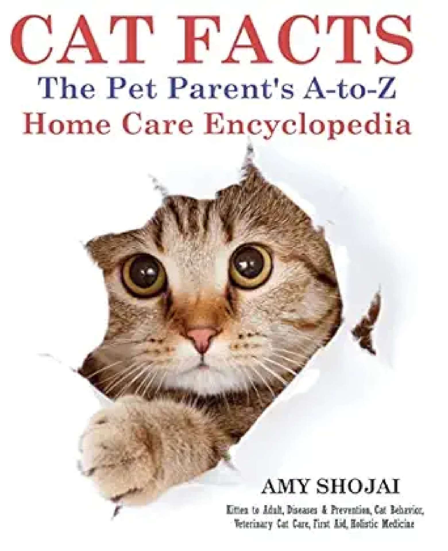 Cat Facts: The Pet Parent's A-to-Z Home Care Encyclopedia