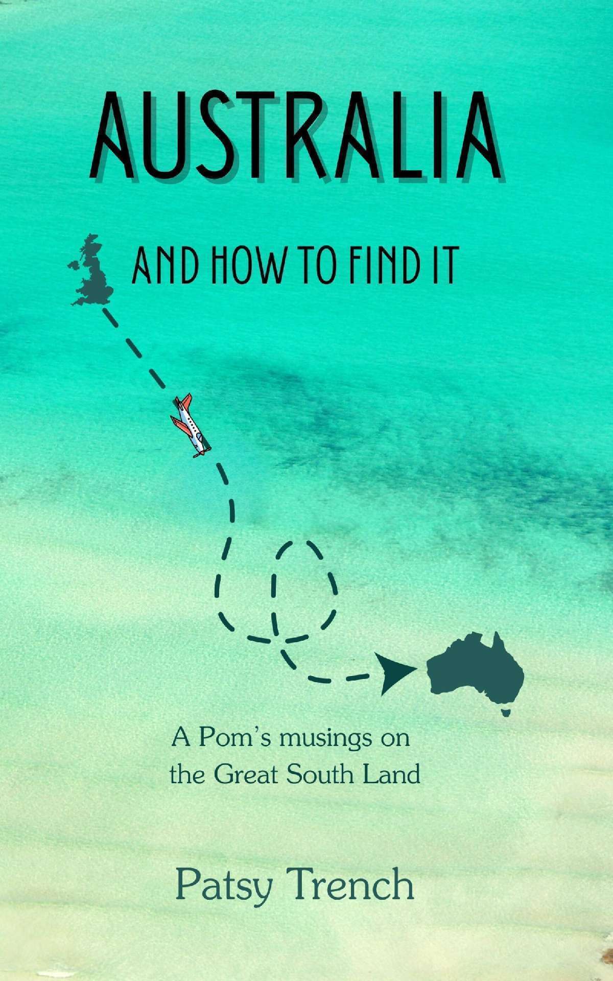 AUSTRALIA AND HOW TO FIND IT