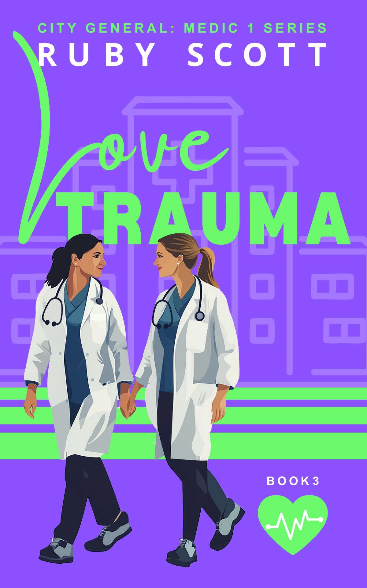 Ruby Scott - Love Trauma - City General: Medic 1 Series 3