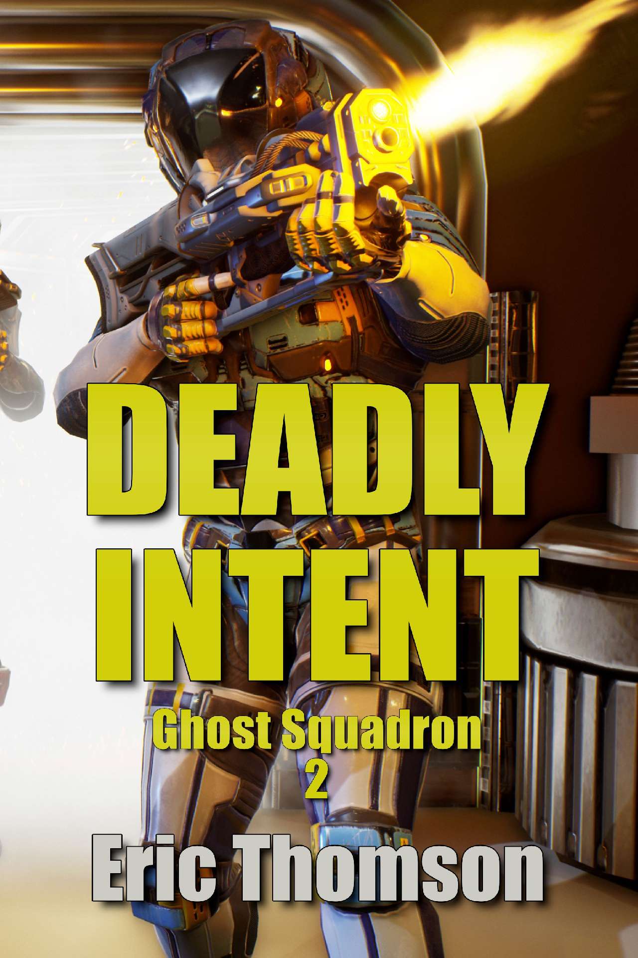 Eric Thomson - Deadly Intent - Ghost Squadron 2