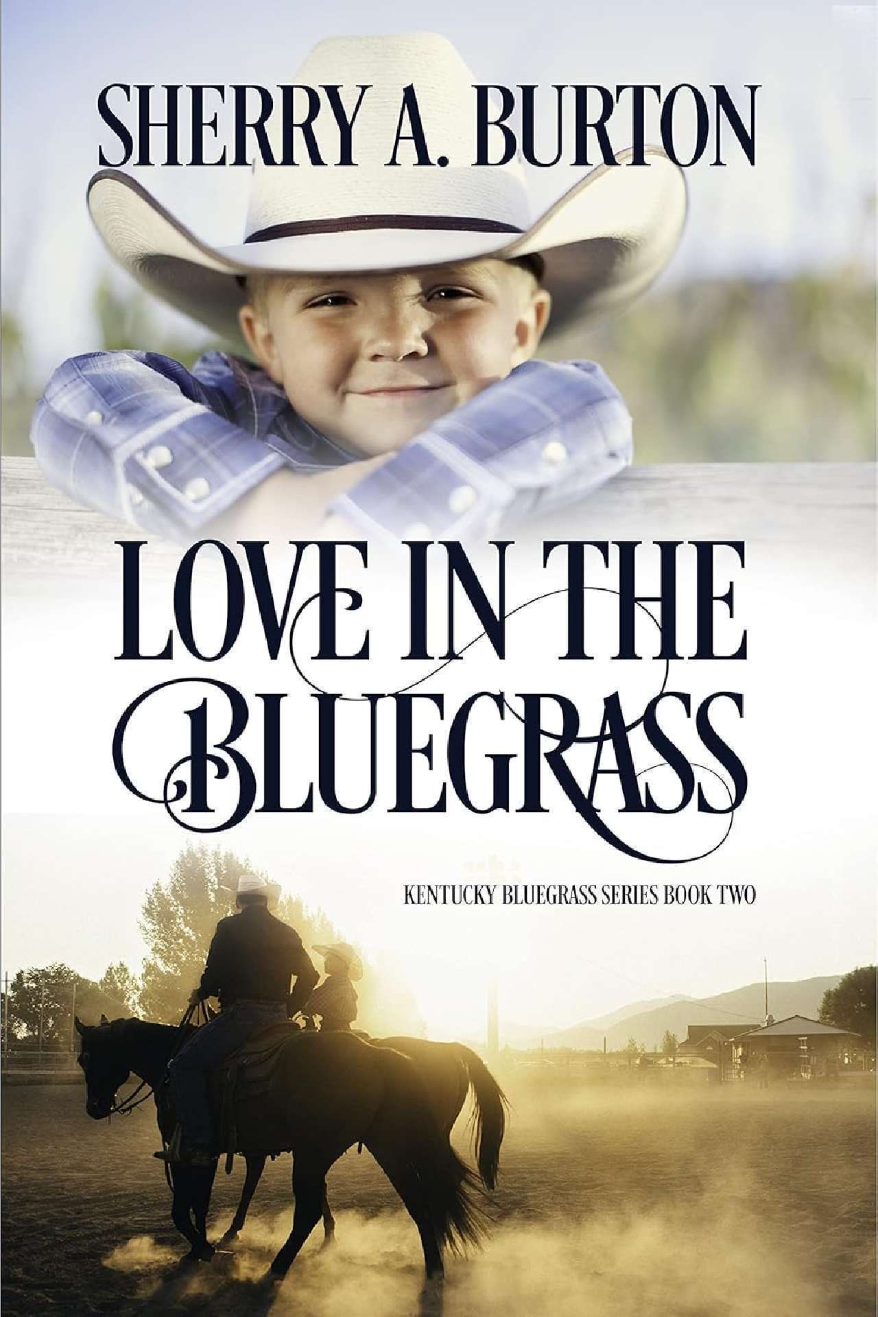 Sherry A. Burton - Love In The Bluegrass (book 2) - Kentucky Bluegrass