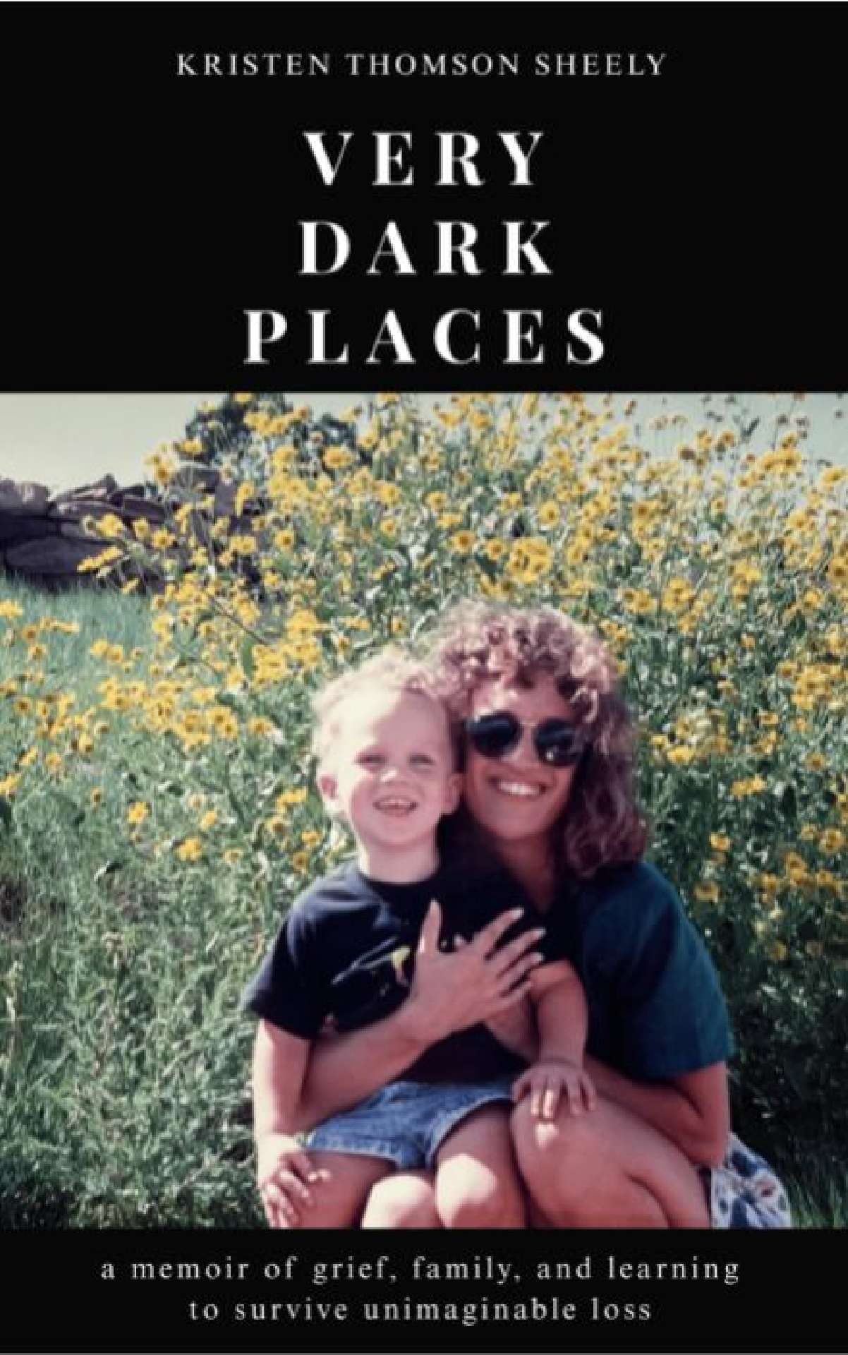 Kristen Thomson Sheely - Very Dark Places