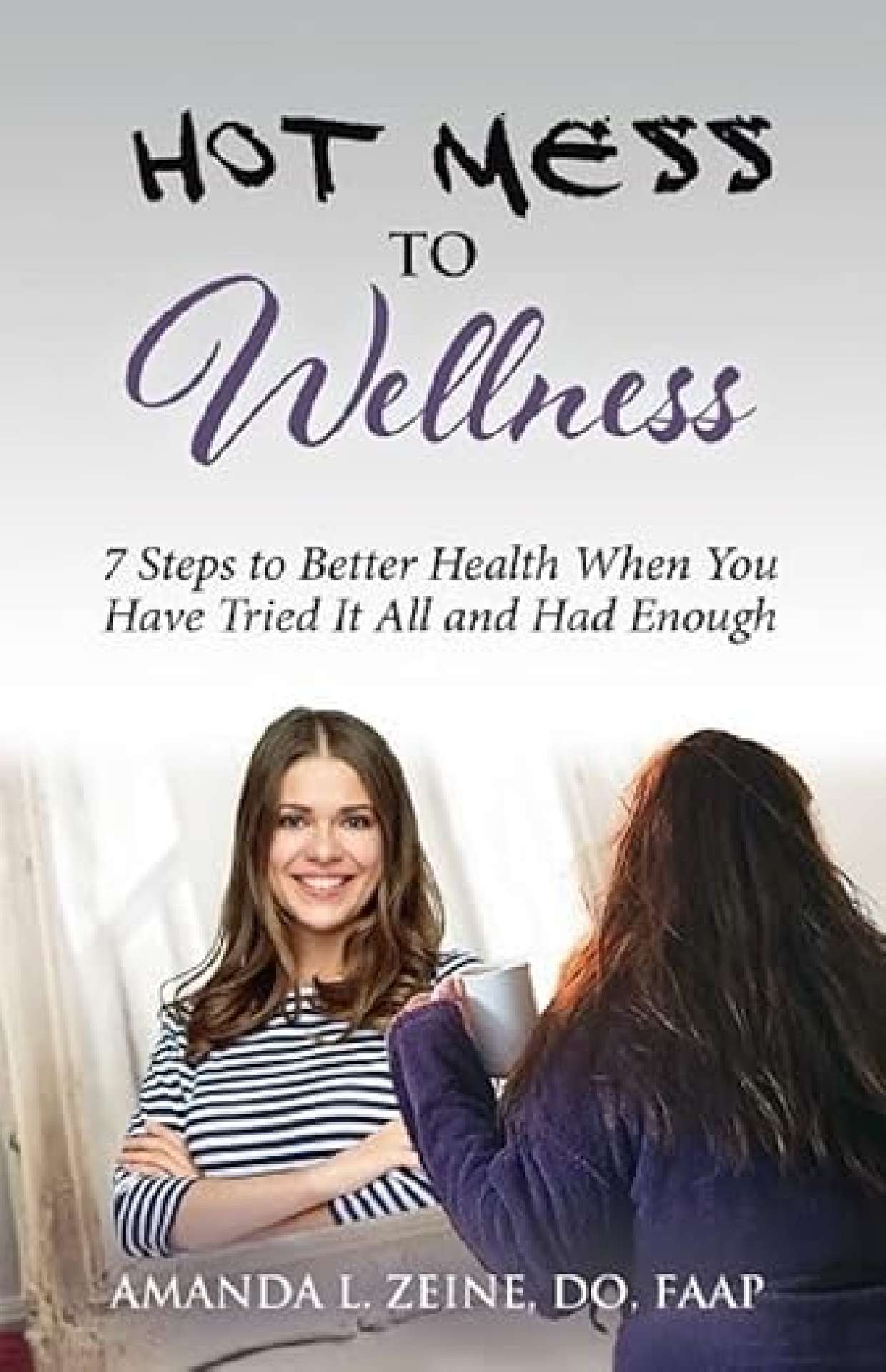 Hot Mess to Wellness