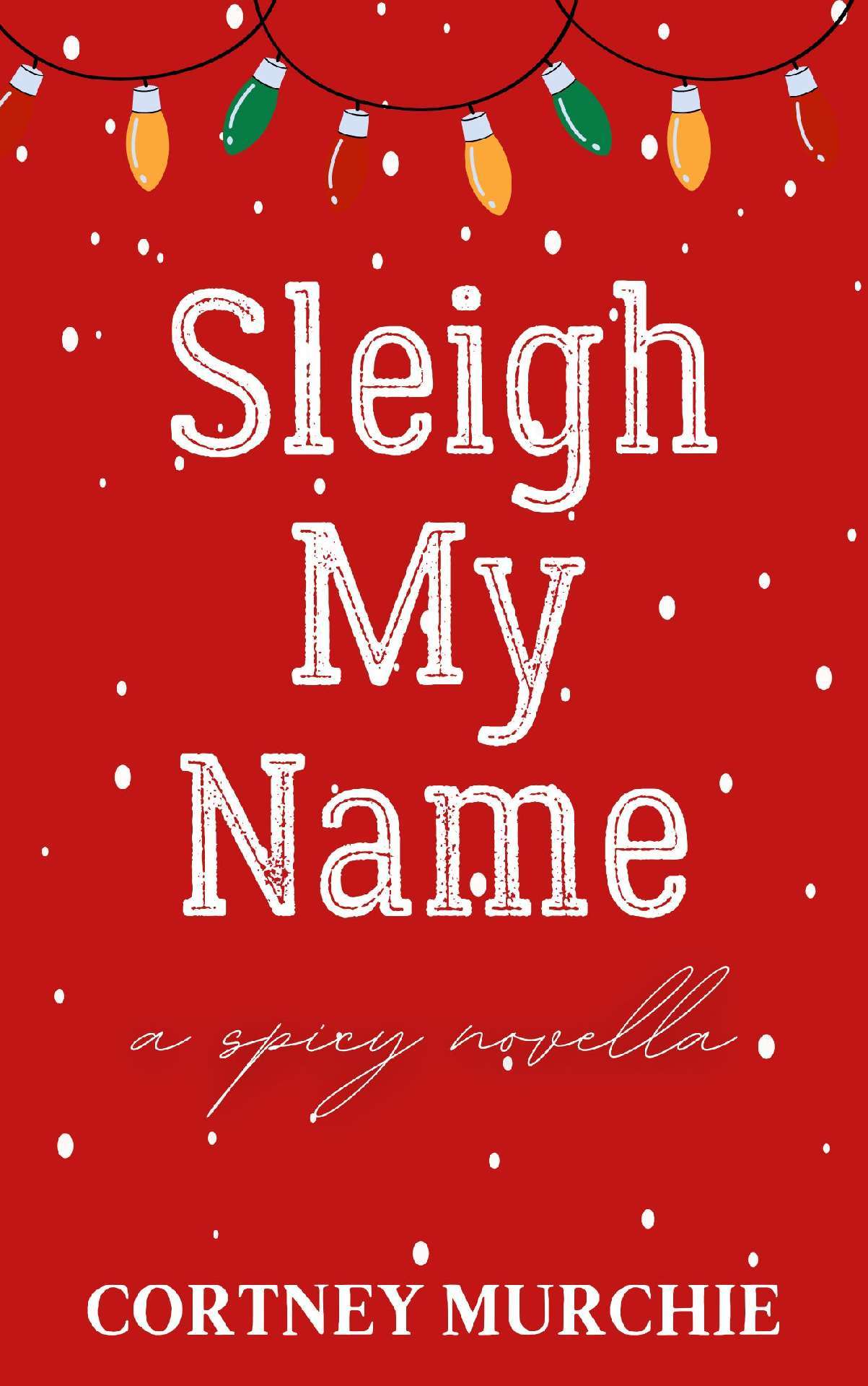 Sleigh My Name