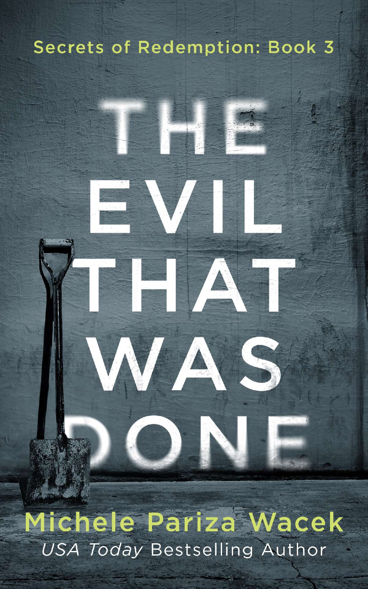 The Evil That Was Done