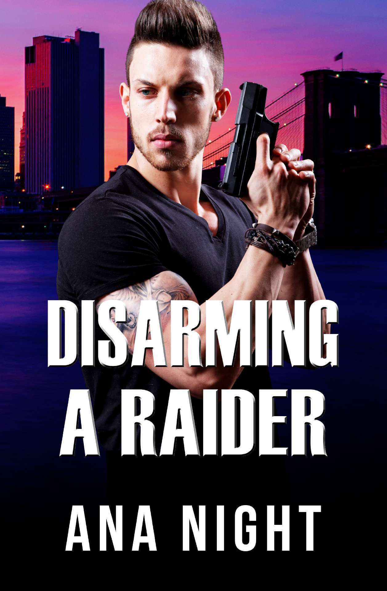 Ana Night - Disarming a Raider - The Black Raiders 4