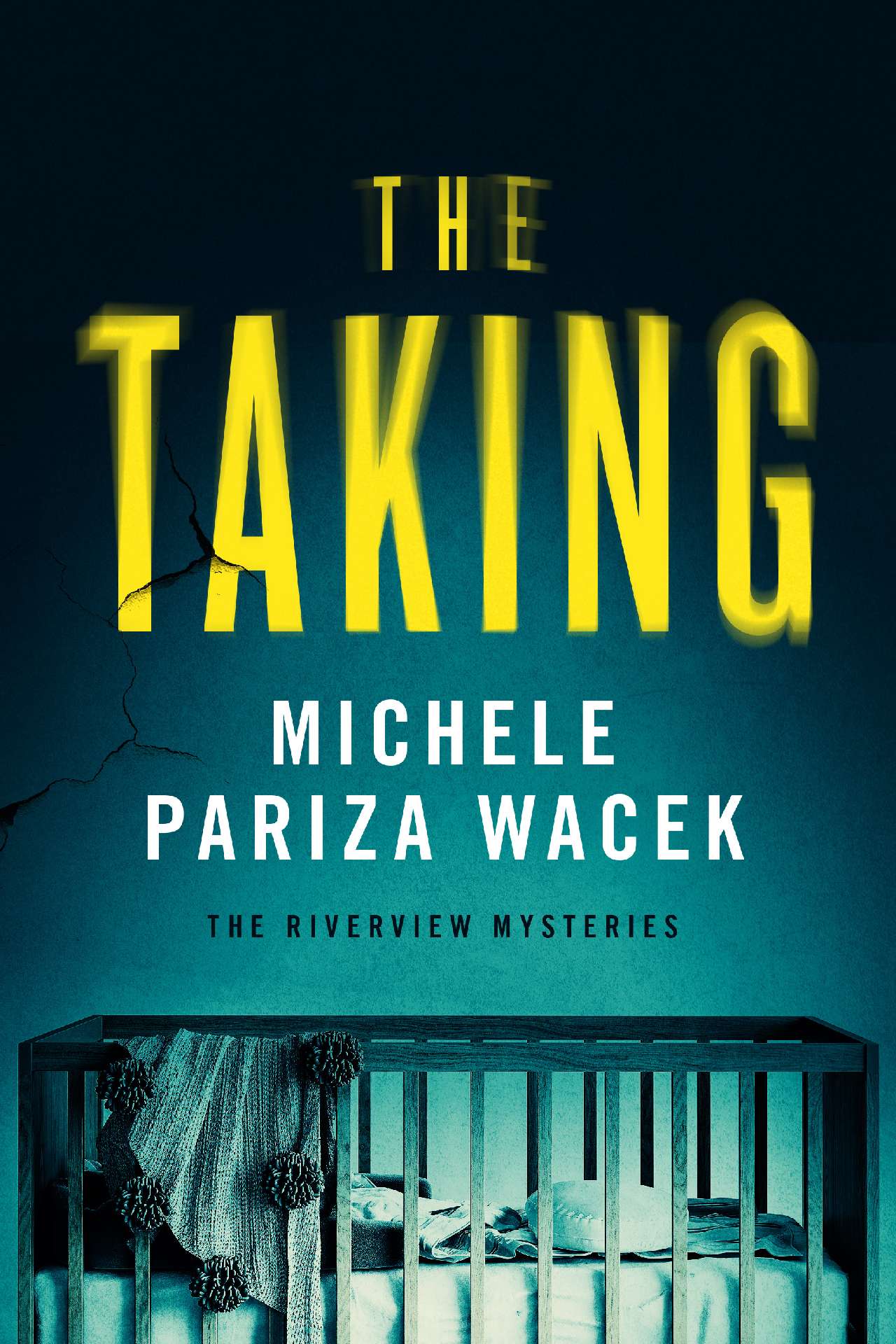 Michele Pariza Wacek - The Taking - The Riverview Mysteries 4