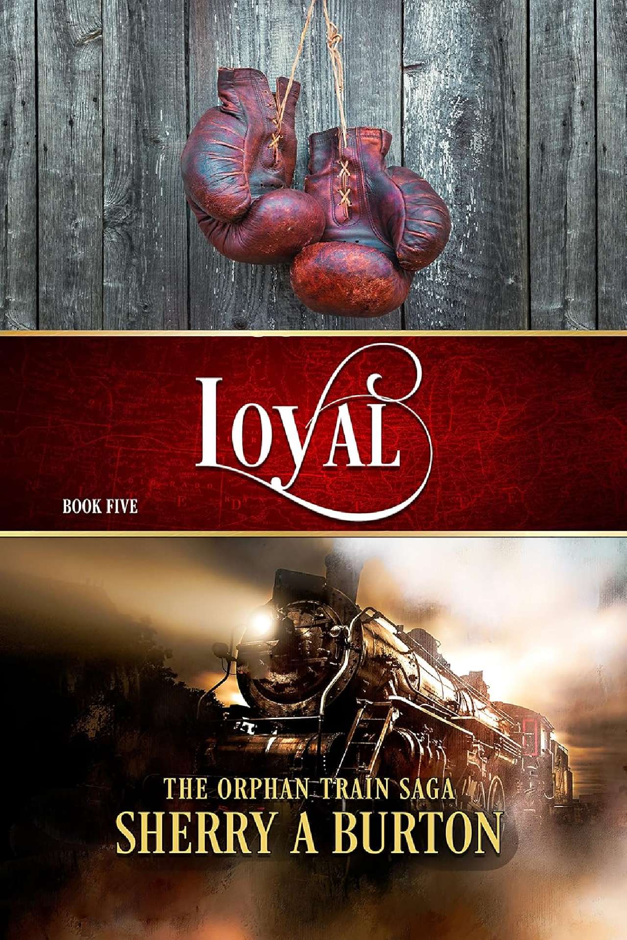 Sherry A. Burton - Loyal (book 5) - The Orphan Train Saga