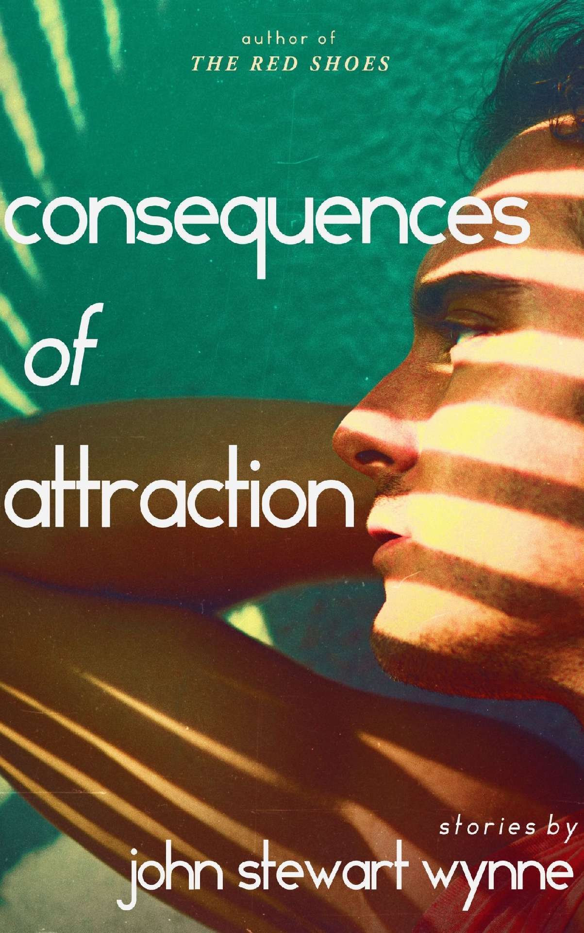 Consequences of Attraction: Stories