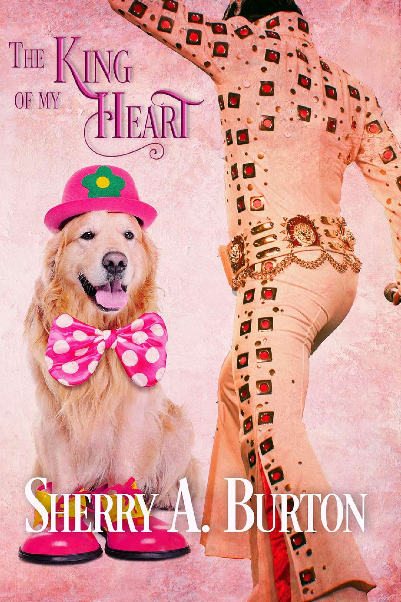 Sherry A. Burton - The King of My Heart