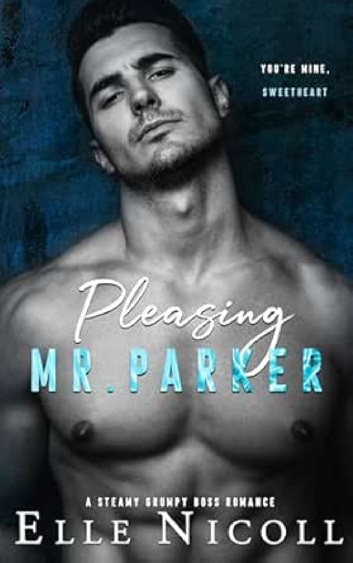 Pleasing Mr. Parker