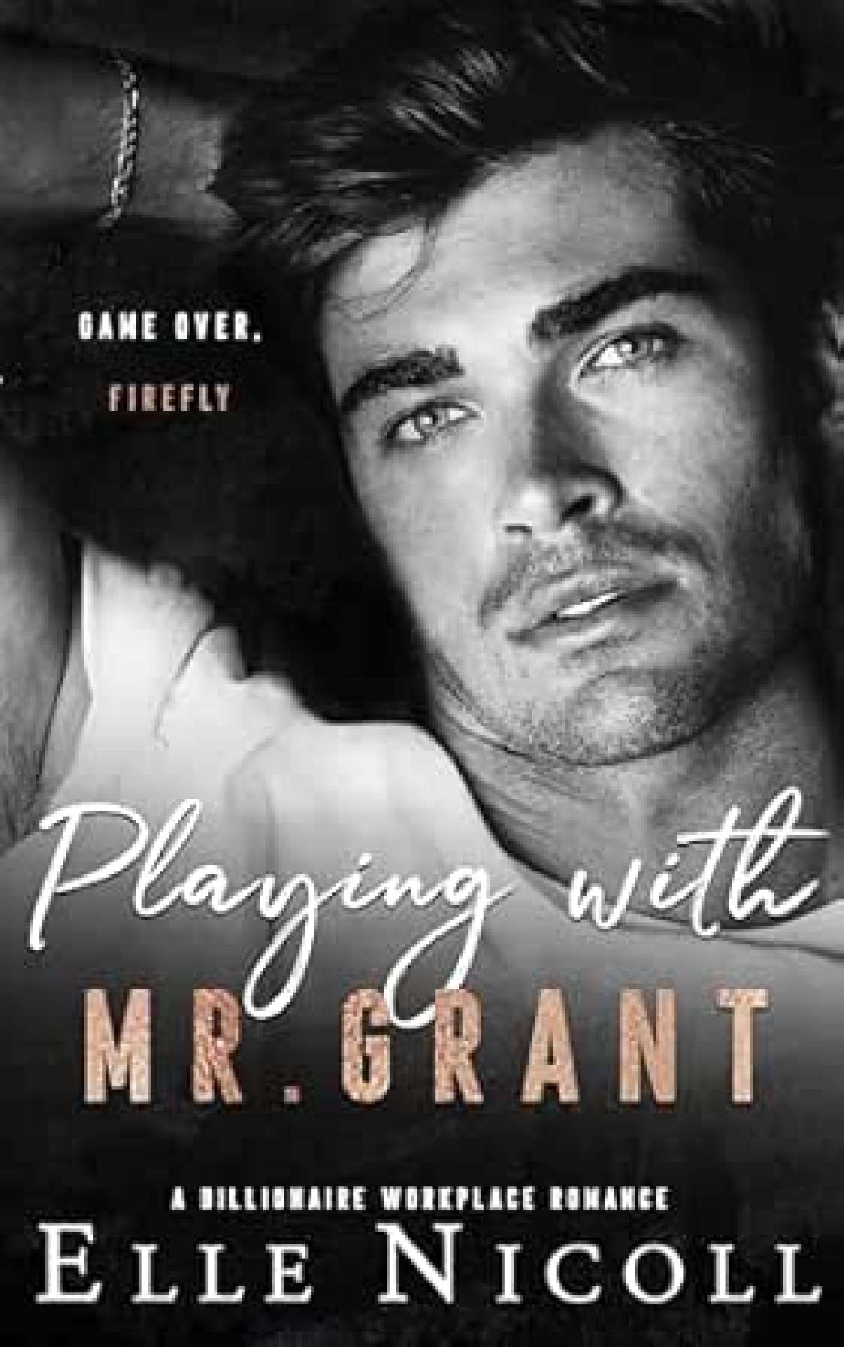 Playing with Mr. Grant