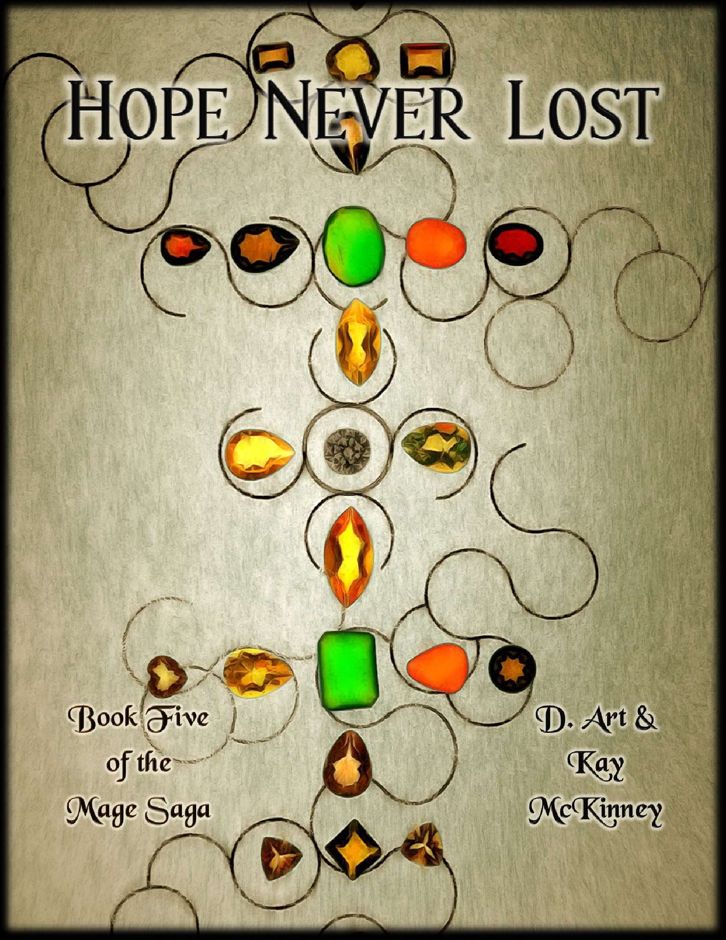 Hope Never Lost: Book Five of the Mage Saga