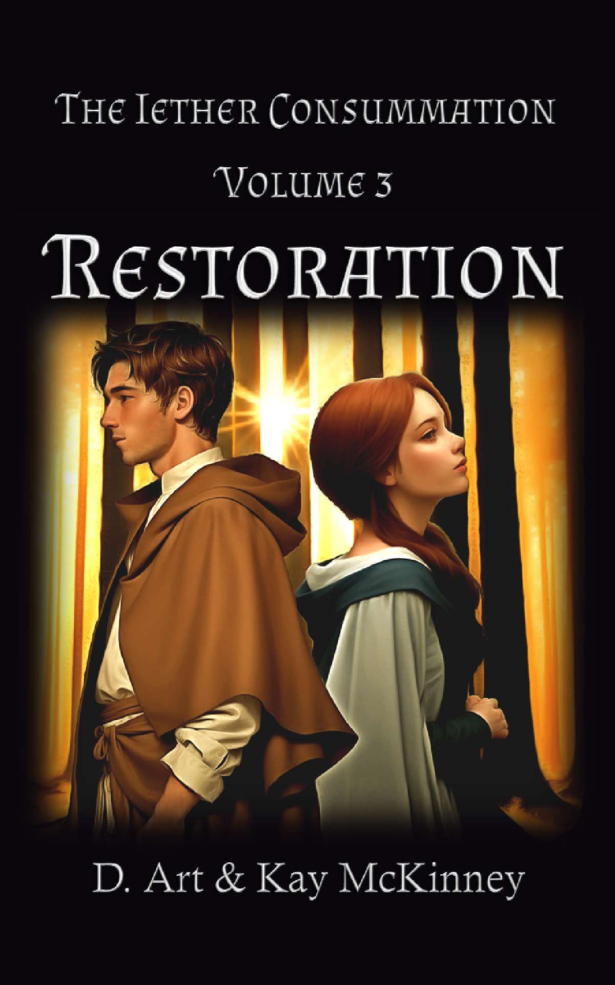 The Iether Consummation: Volume 3: Restoration