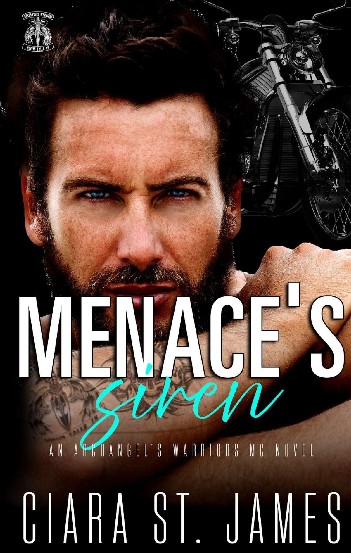 Ciara St James - Menace's Siren - Dublin Falls Archangel's Warriors MC 4