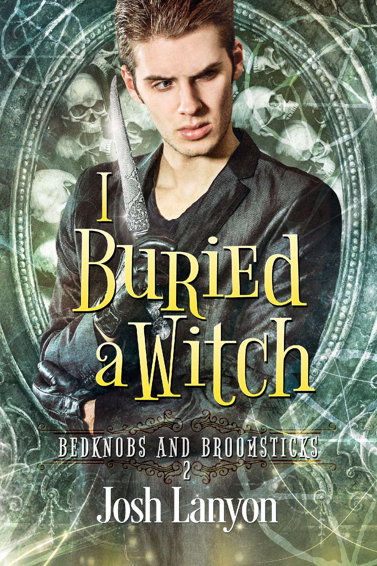 Josh Lanyon - I Buried a Witch - Bedknobs and Broomsticks 2