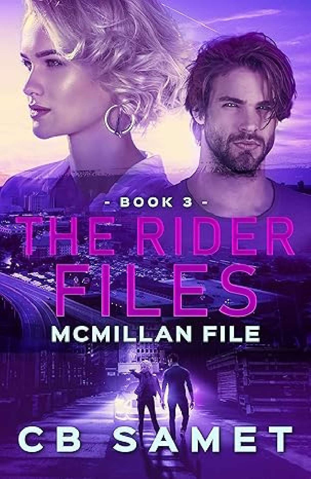 CB Samet - McMillan File - The Rider Files 3