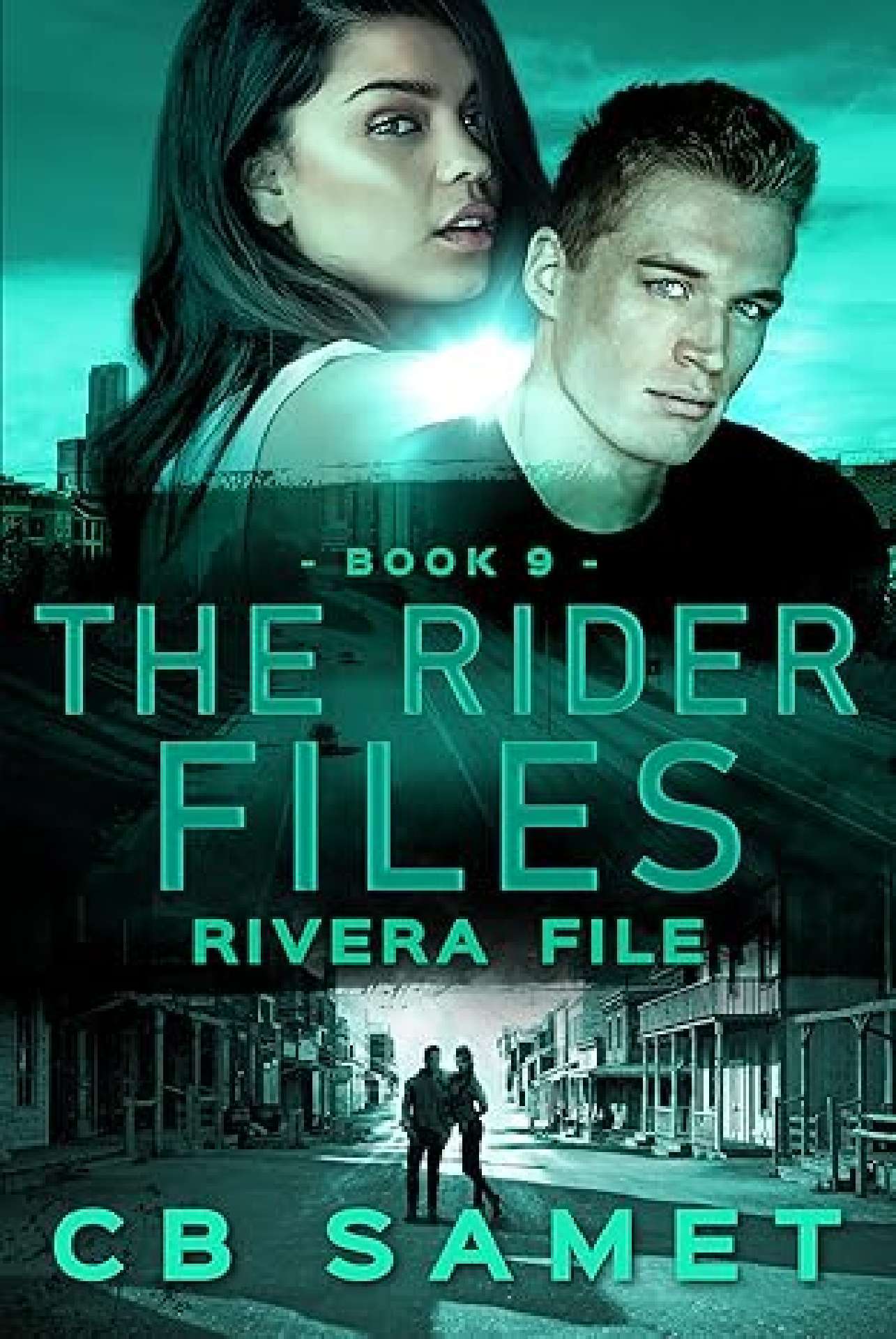 CB Samet - Rivera File - The Rider Files 9