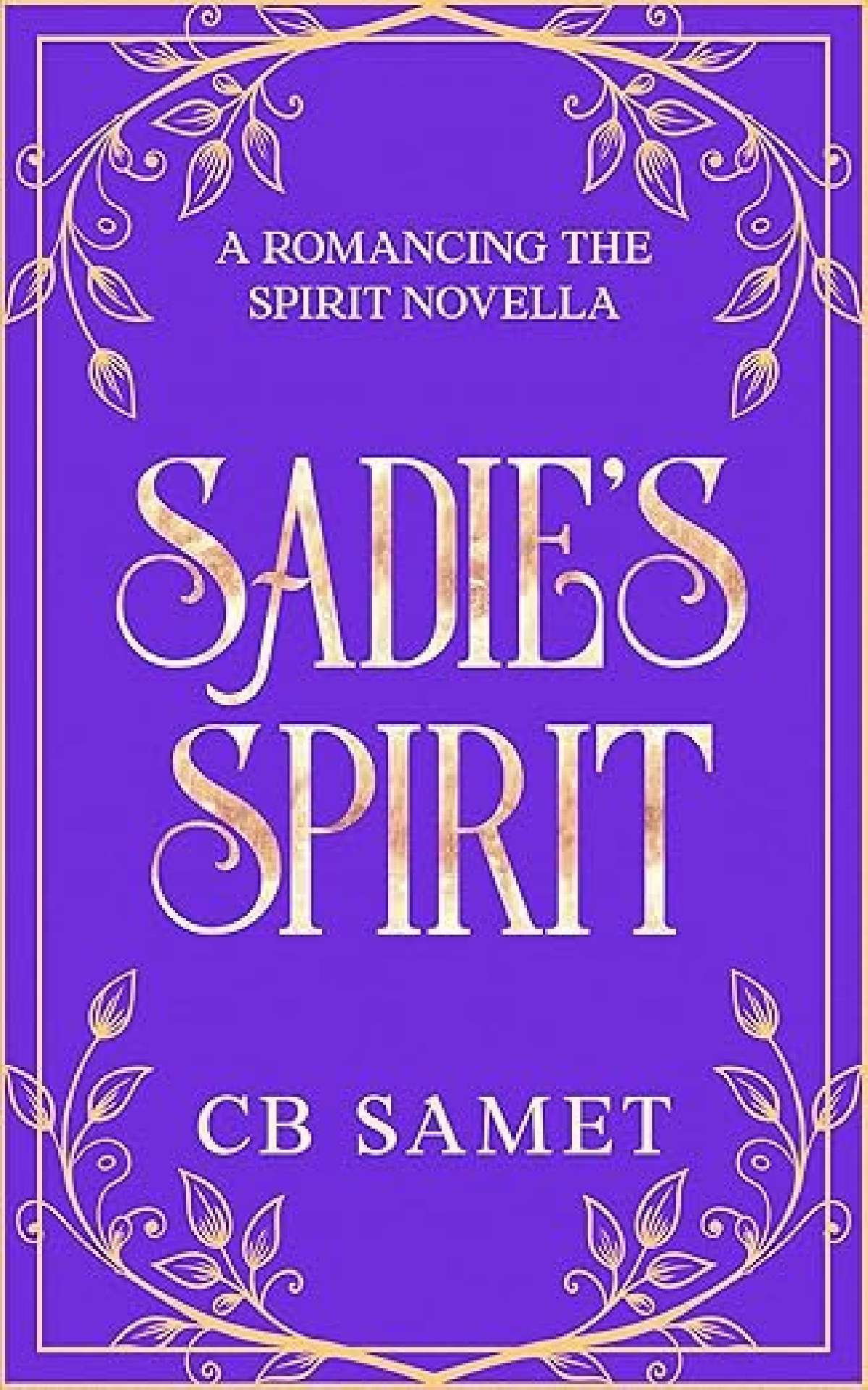 CB Samet - Sadie's Spirit - Romancing the Spirit 1