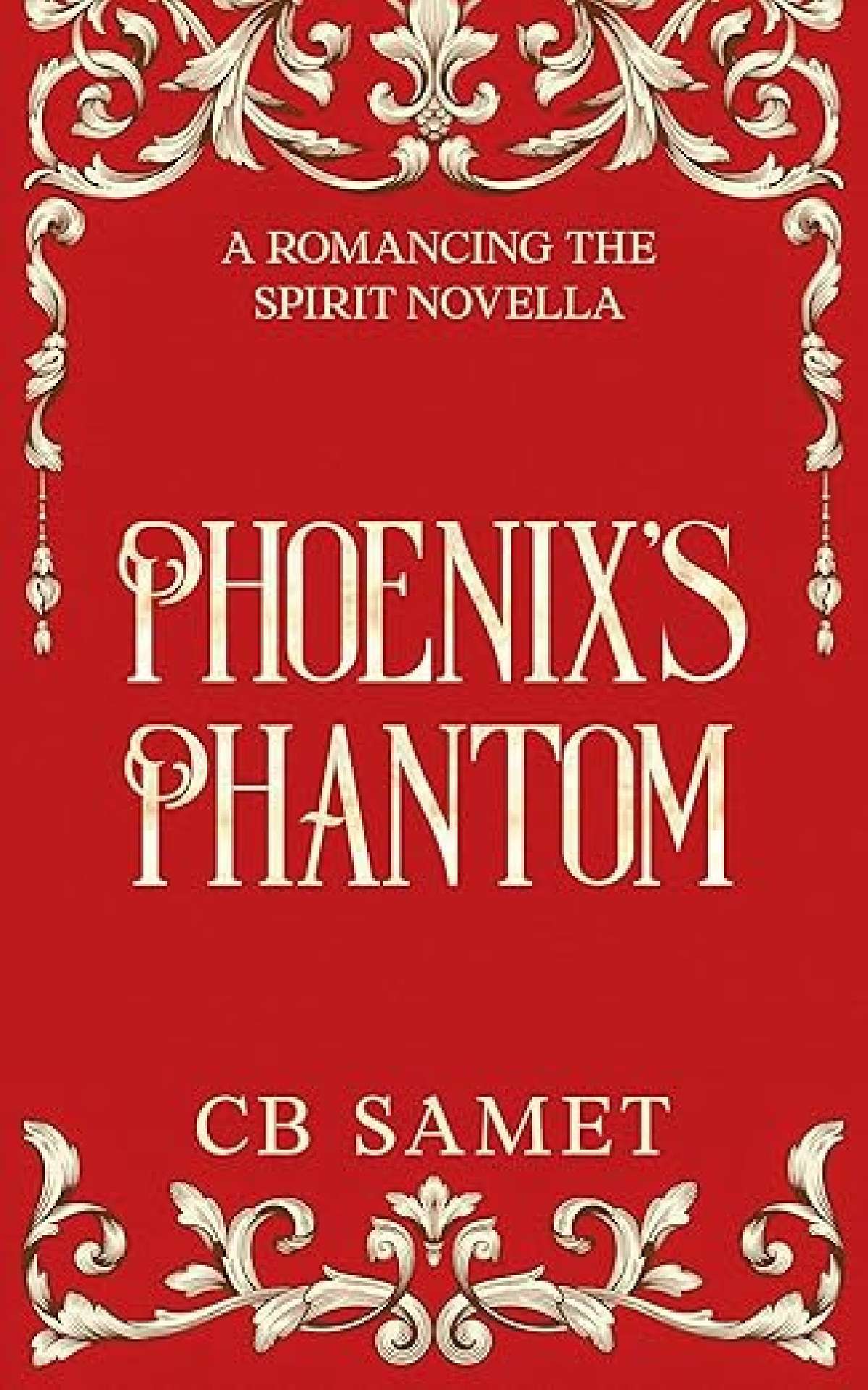 CB Samet - Phoenix's Phantom - Romancing the Spirit 17