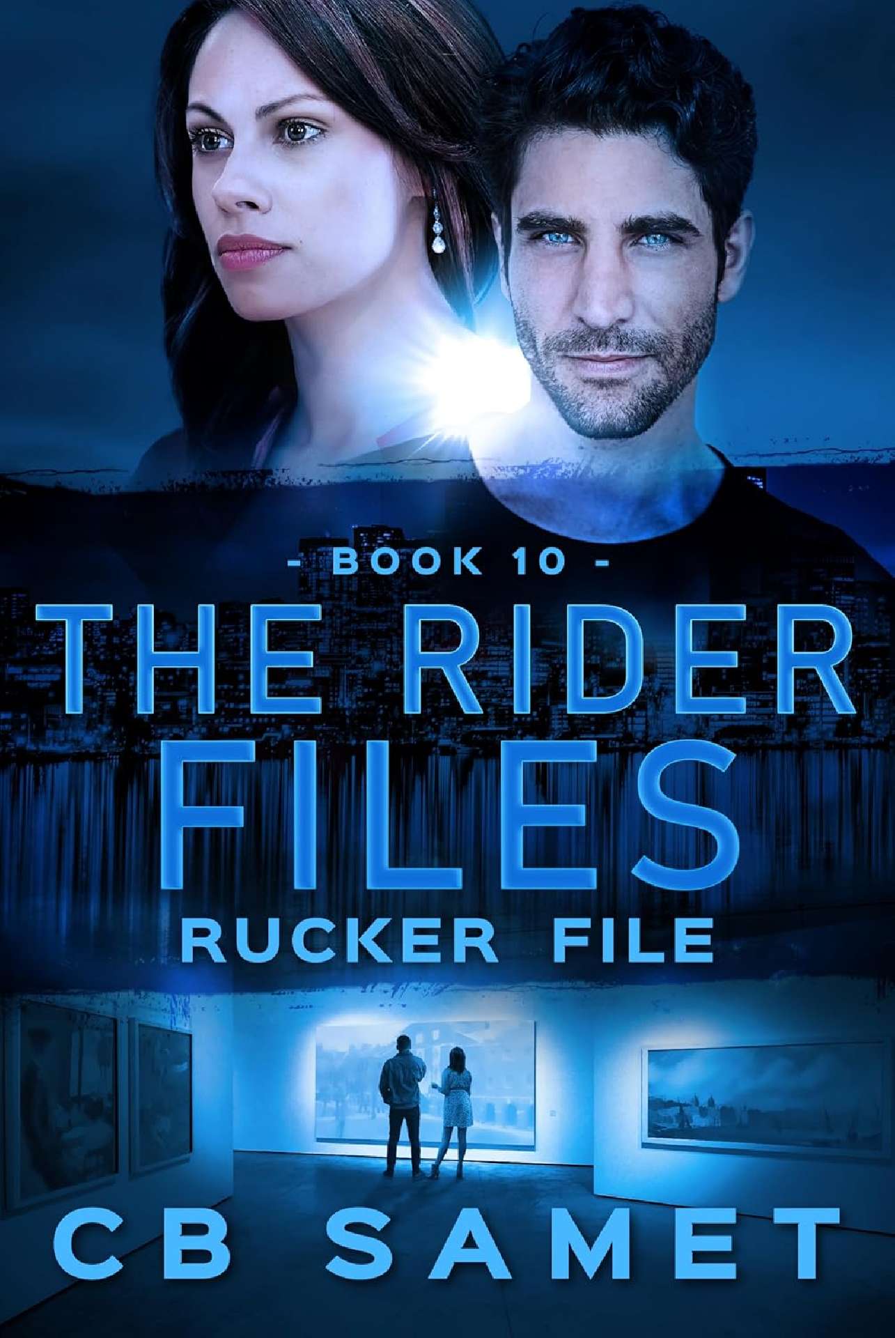 CB Samet - Rucker File - The Rider Files 10