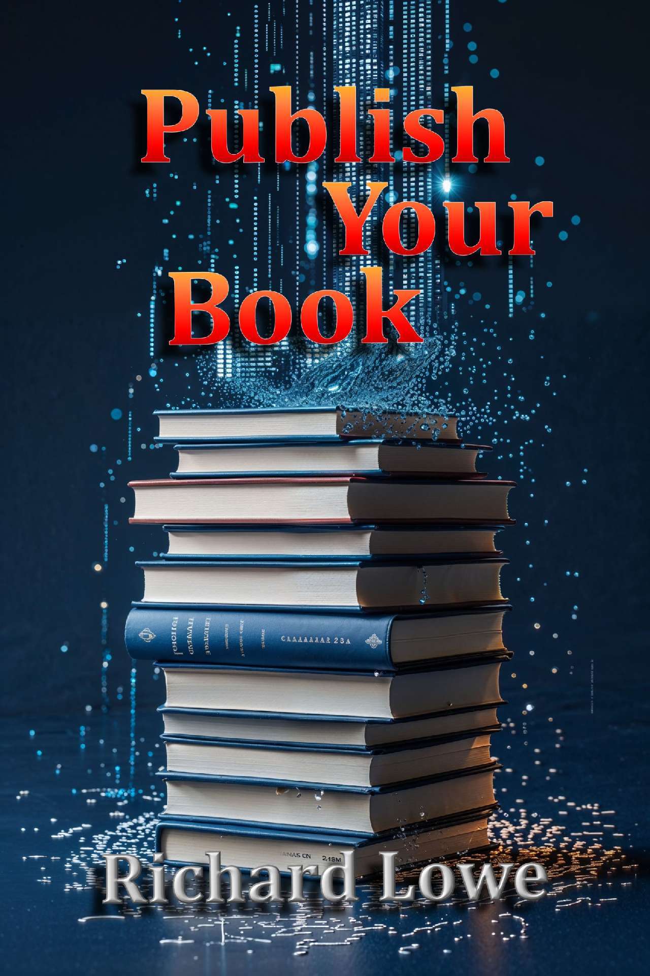 Richard Lowe - Publish Your Book