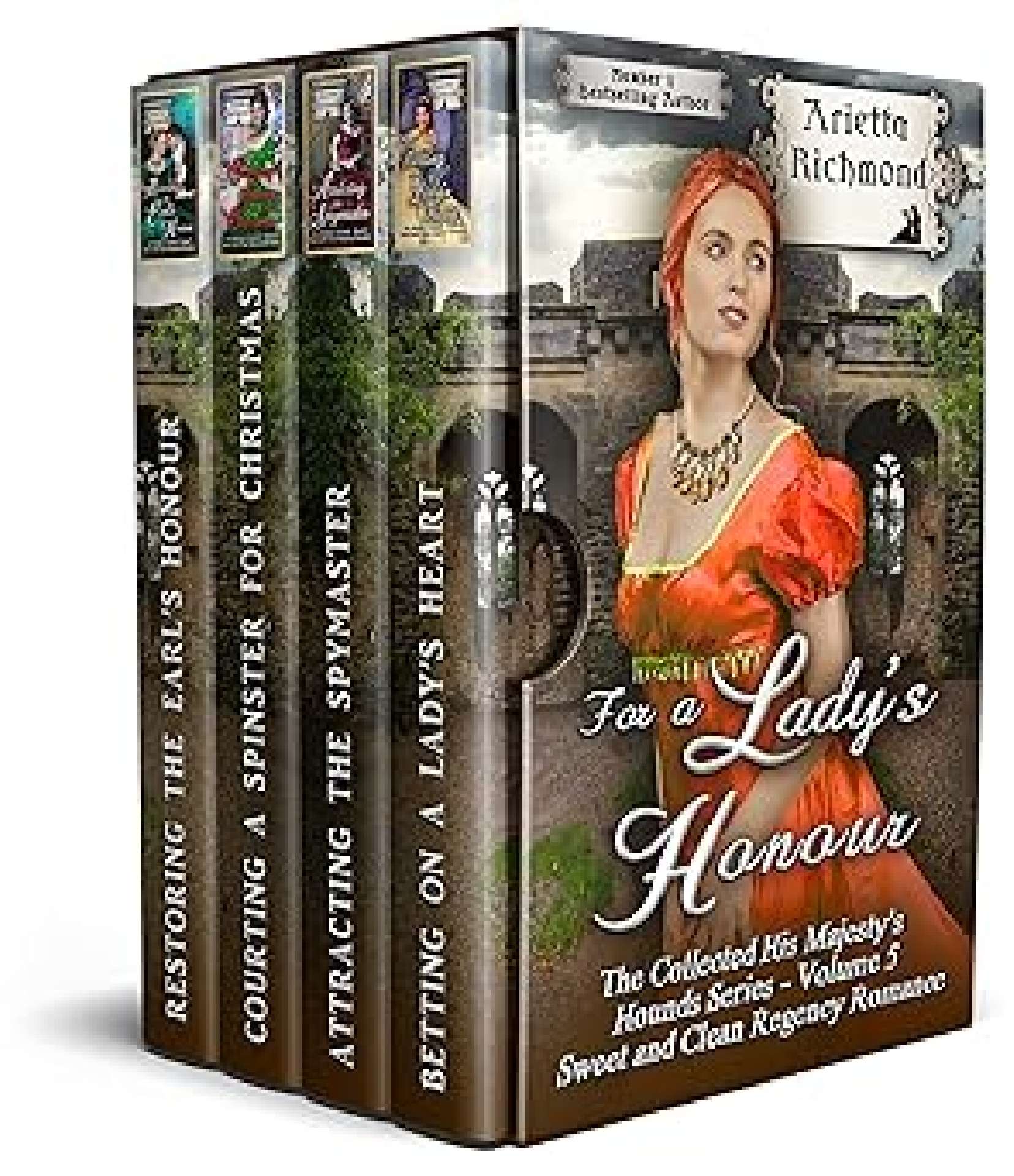 Arietta Richmond - For a Lady's Honour - The Collected His Majesty's Hounds: Books 14  5
