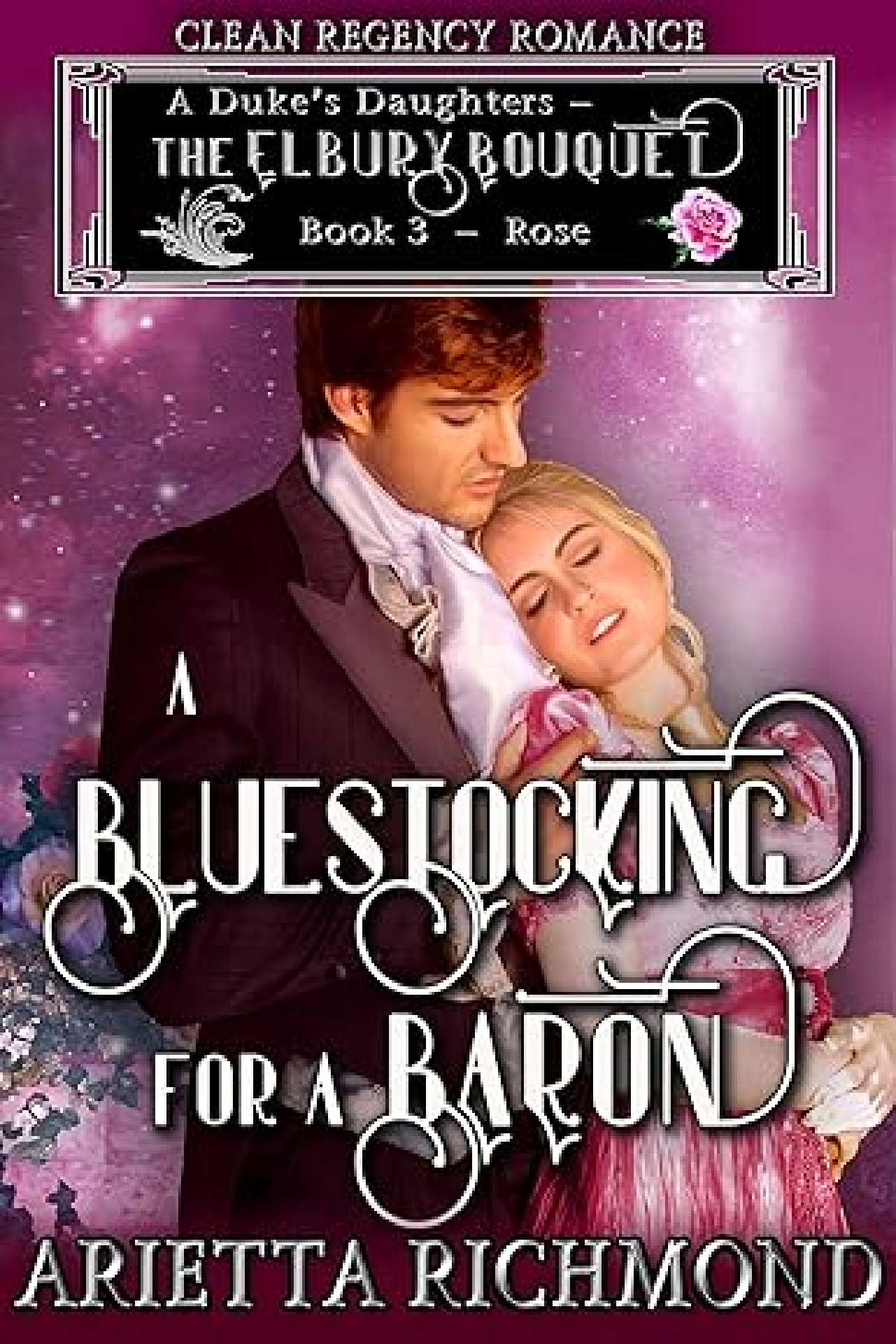 Arietta Richmond - A Bluestocking for a Baron - Elbury Bouquet 3