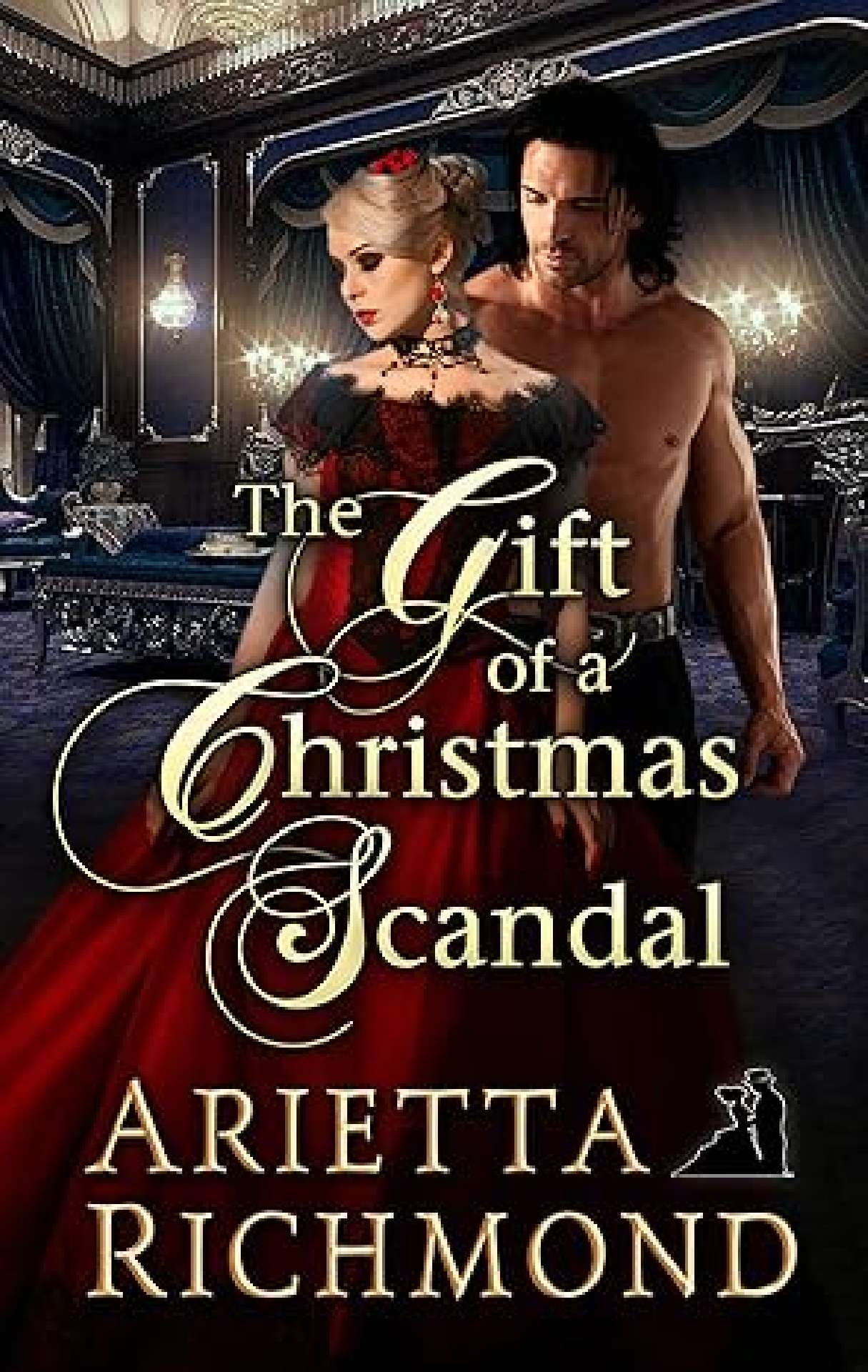 Arietta Richmond - The Gift of a Christmas Scandal - Regency Scandals 1