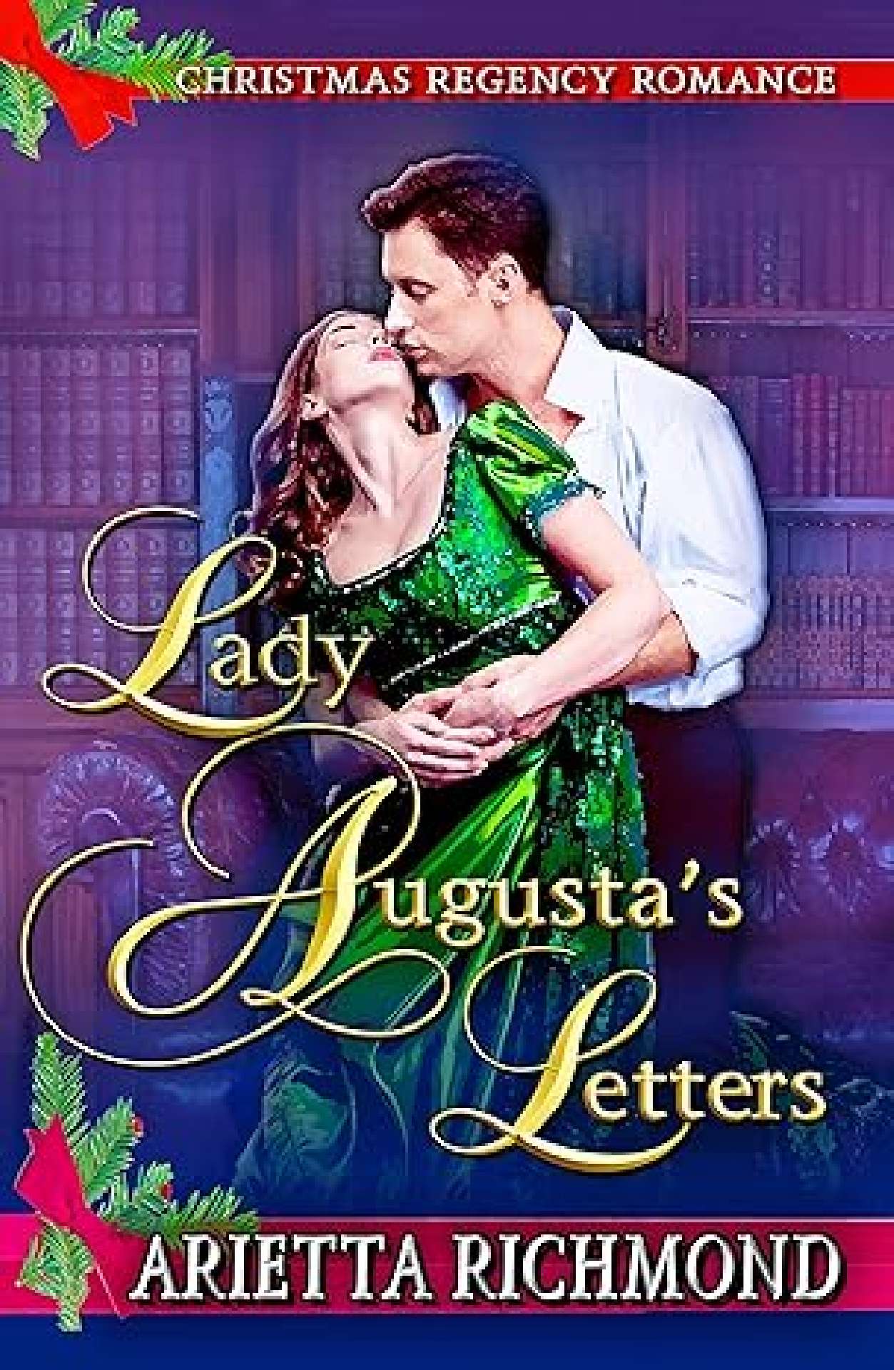Arietta Richmond - Lady Augusta's Letters