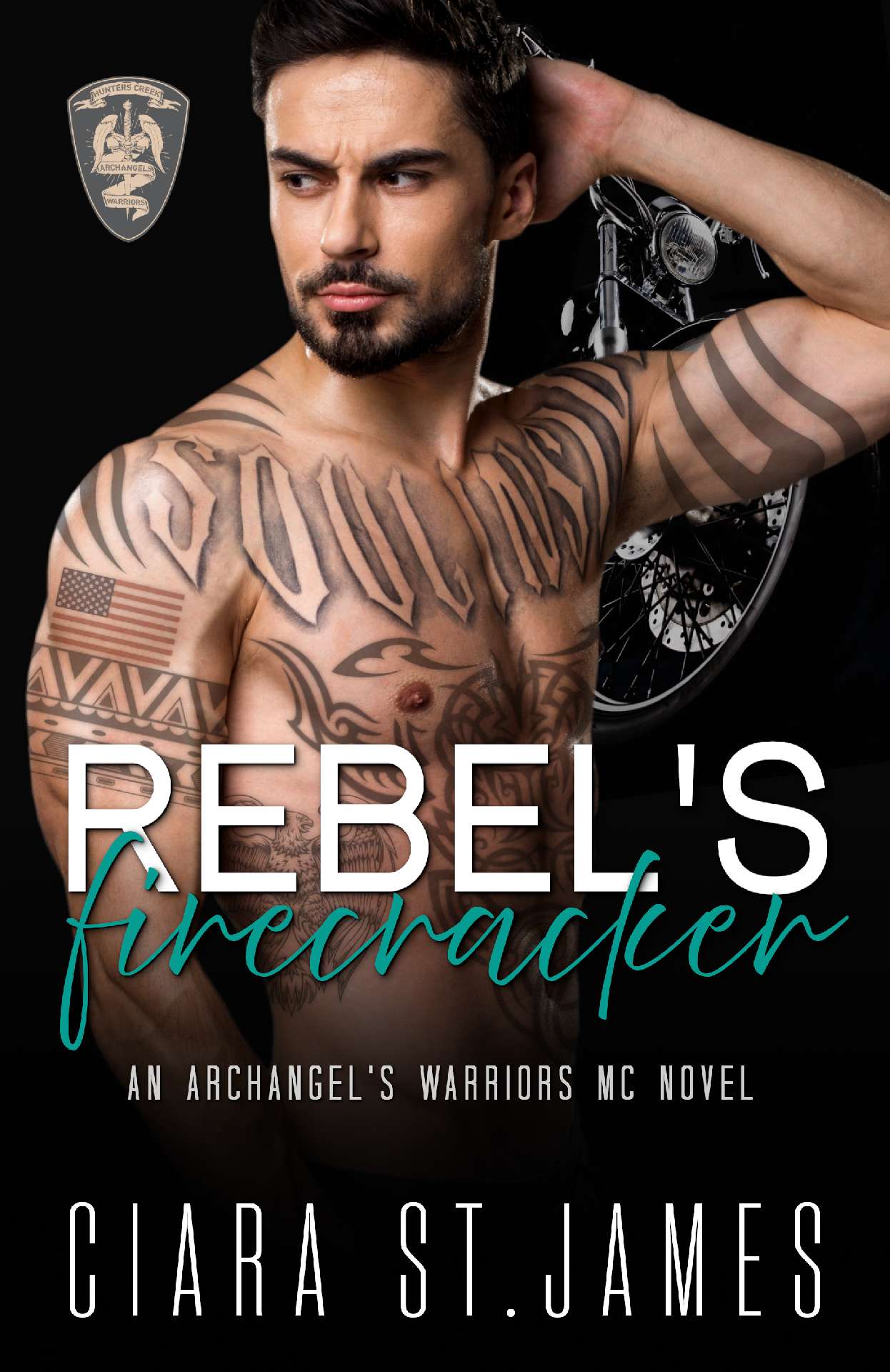 Ciara St James - Rebel's Firecracker - Hunters Creek Archangel's Warriors MC 2