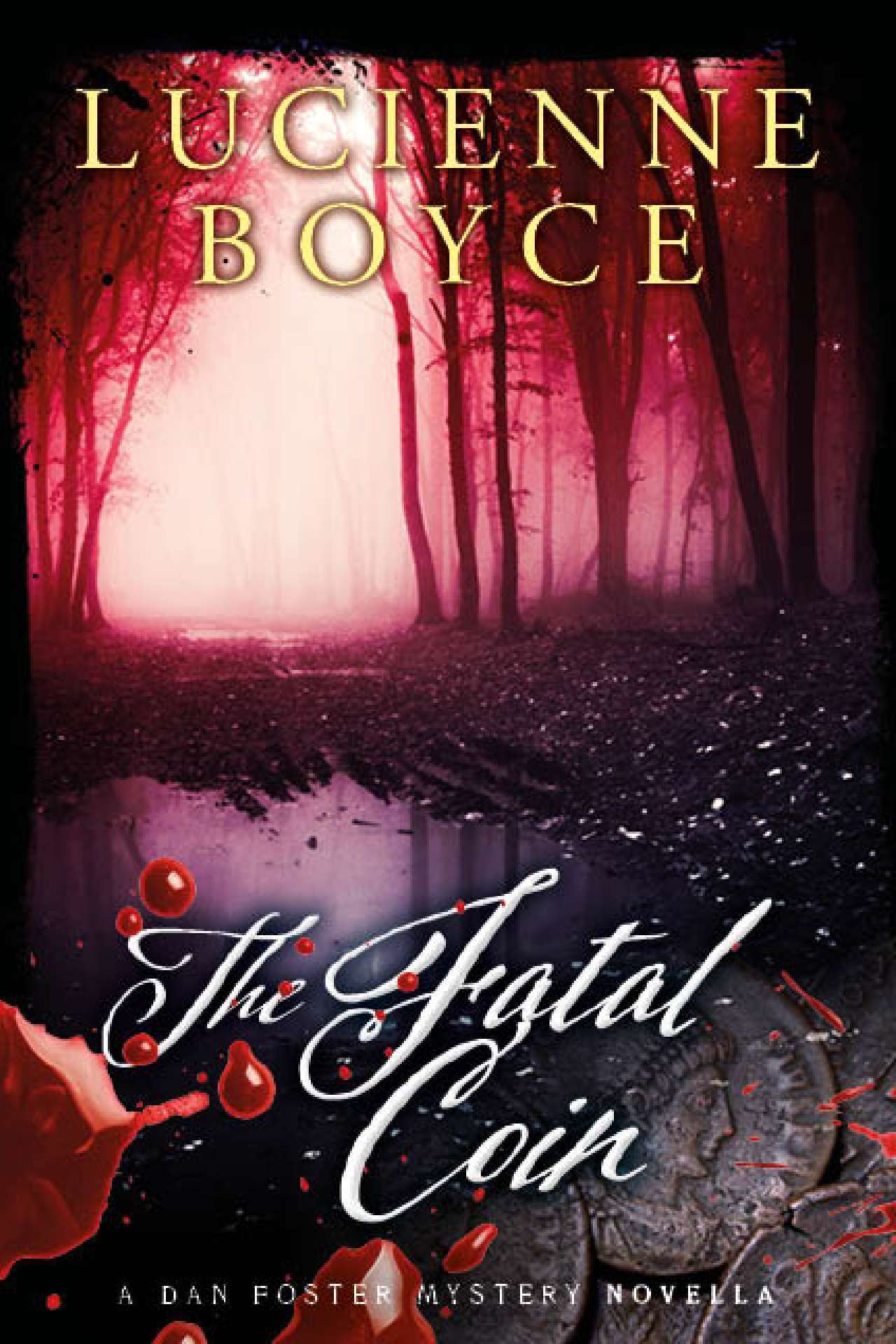 The Fatal Coin: A Dan Foster Mystery