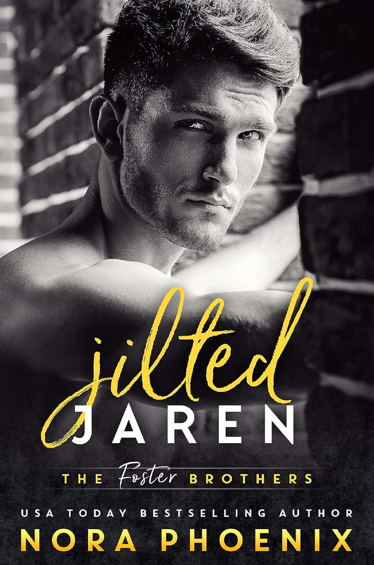 Nora Phoenix - Jilted: Jaren - The Foster Brothers 1