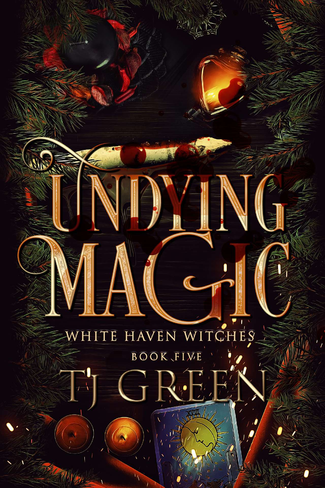 TJ Green - Undying Magic - White Haven Witches Book