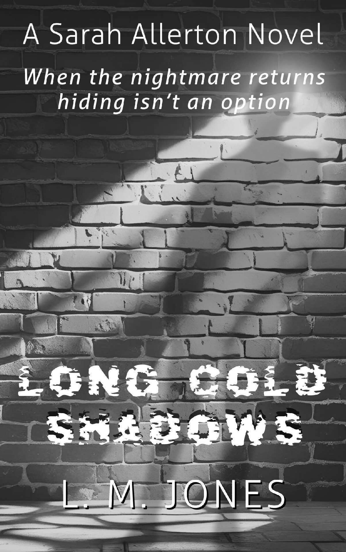 Long Cold Shadows