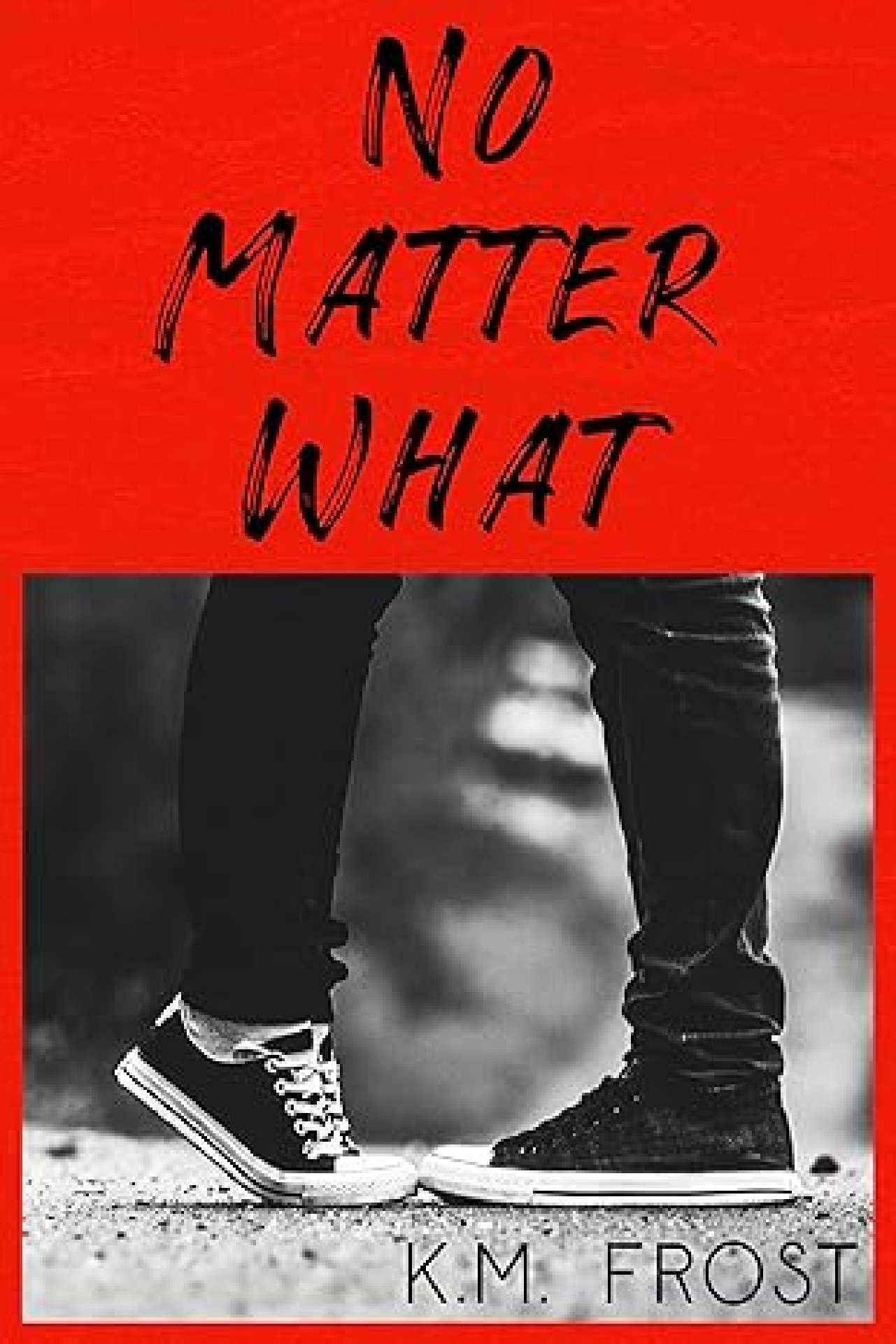 No Matter What