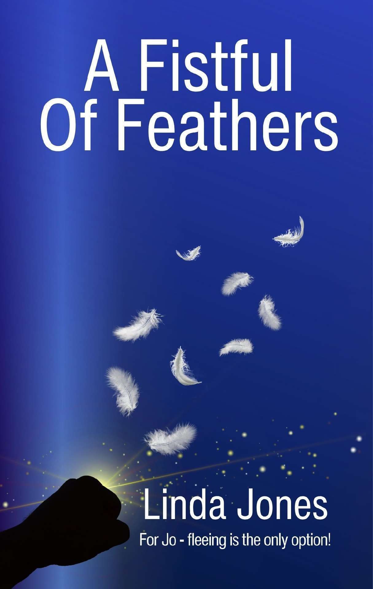 Linda Jones - A Fistful Of Feathers - Fraser Chronicles series 1
