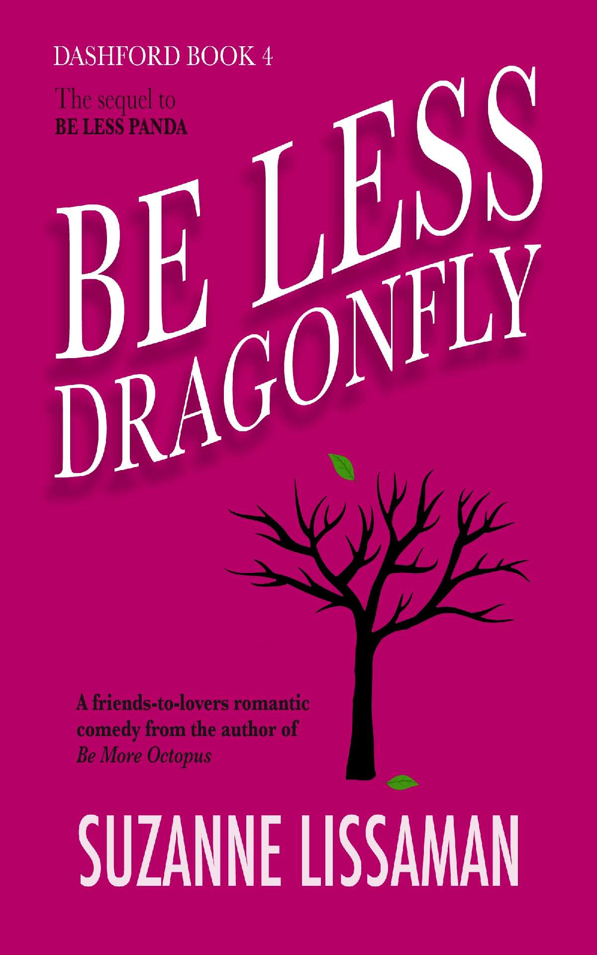 Be Less Dragonfly